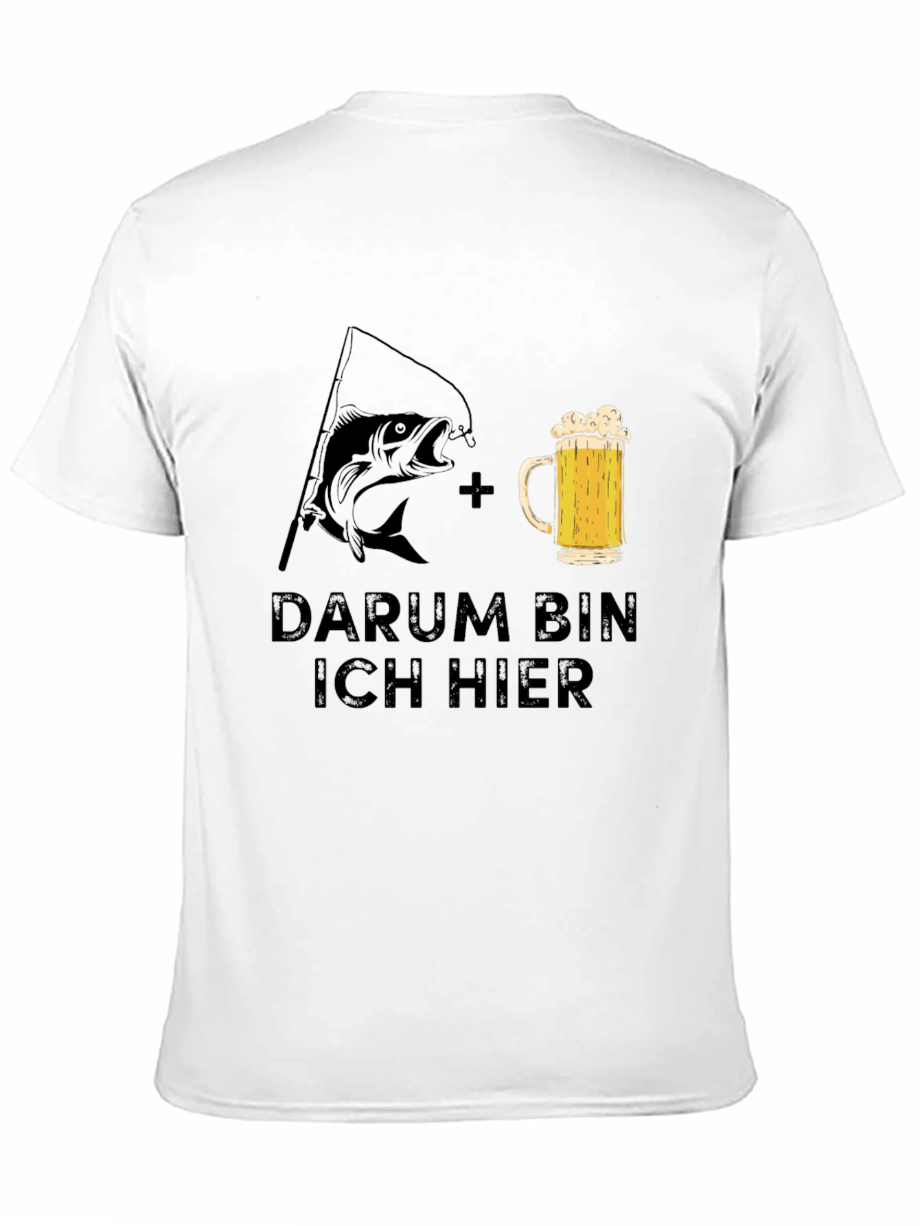 Fishing & Beer T-Shirt - Darum Bin Ich Hier