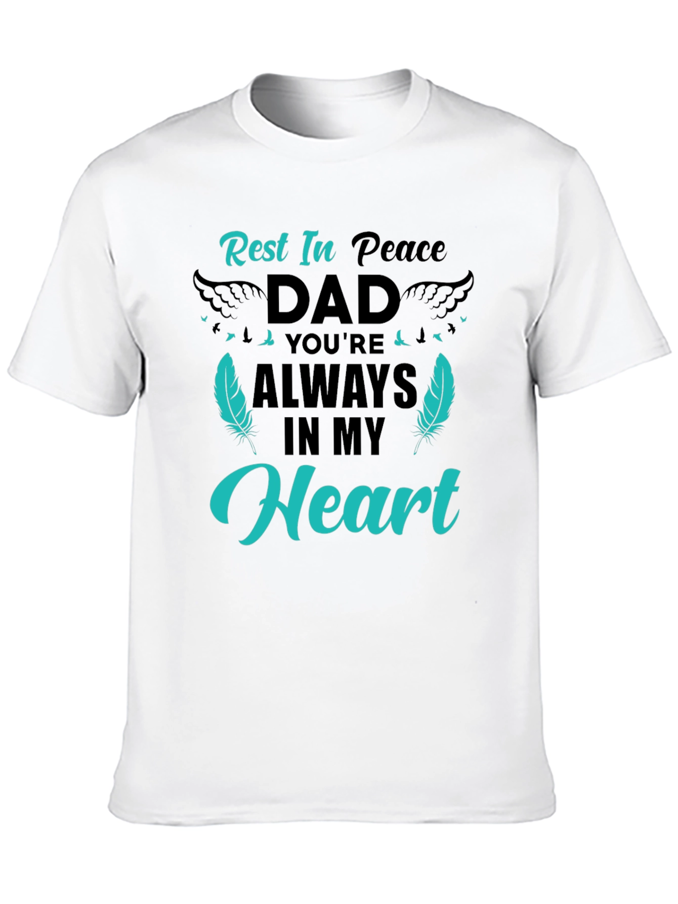 Rest In Peace Dad Graphic Tee