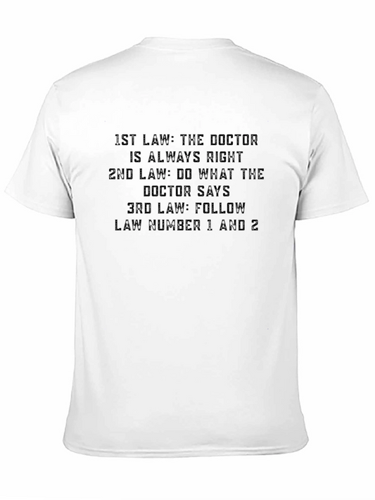 Doctors Law T-Shirt - Humorous Medical Tee