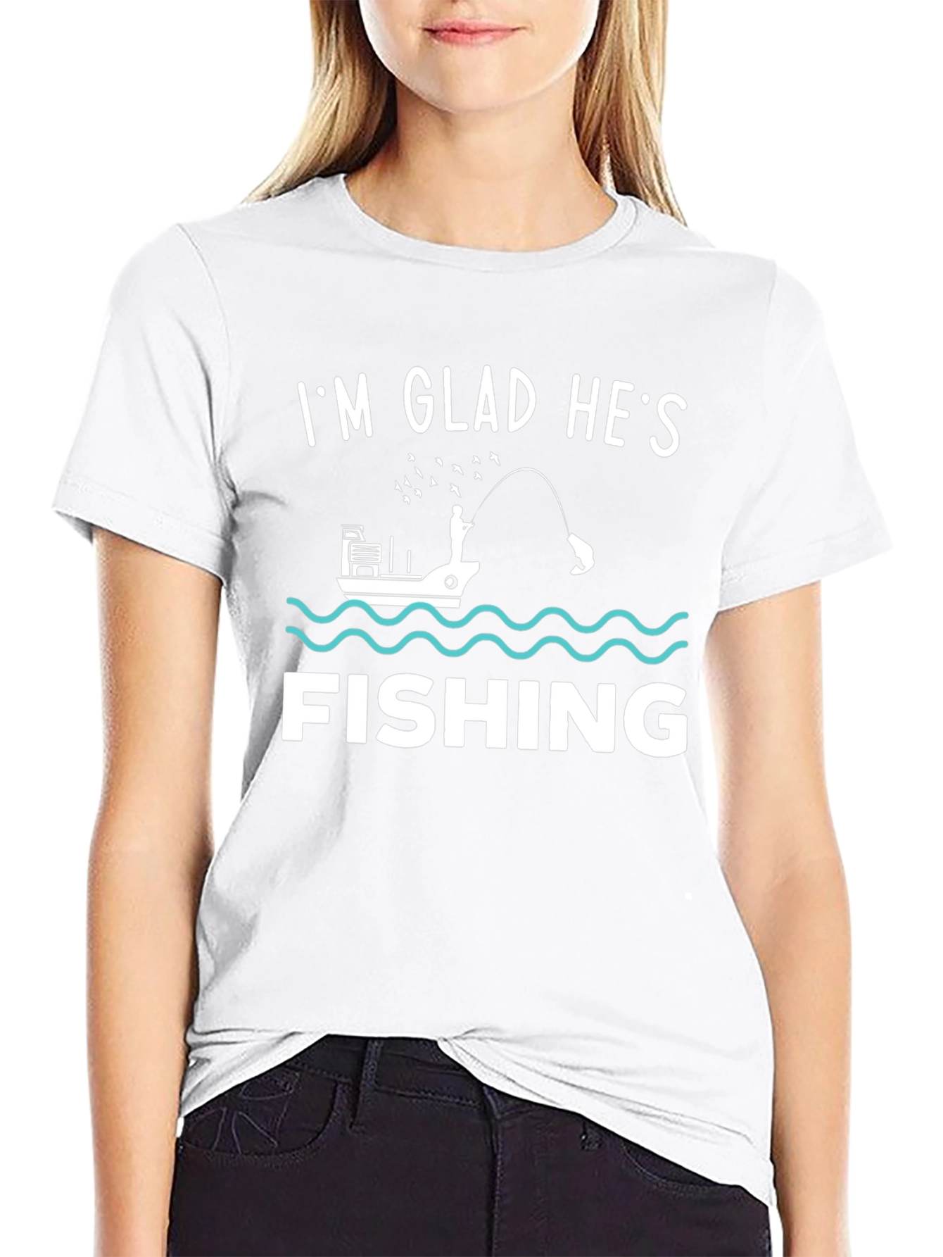 Funny Fishing T-Shirt - Im Glad Hes Fishing