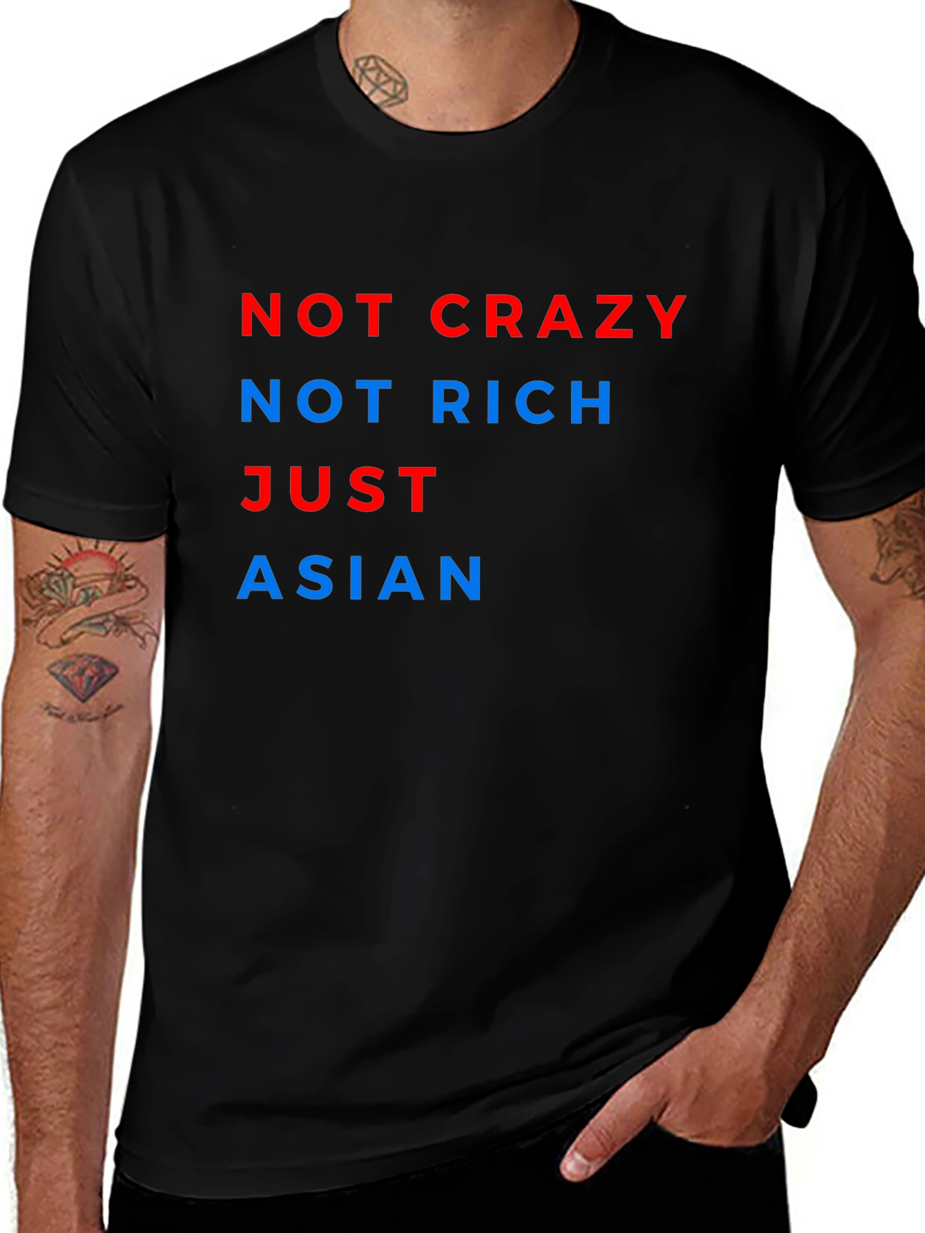Not Crazy Not Rich Just Asian Tee