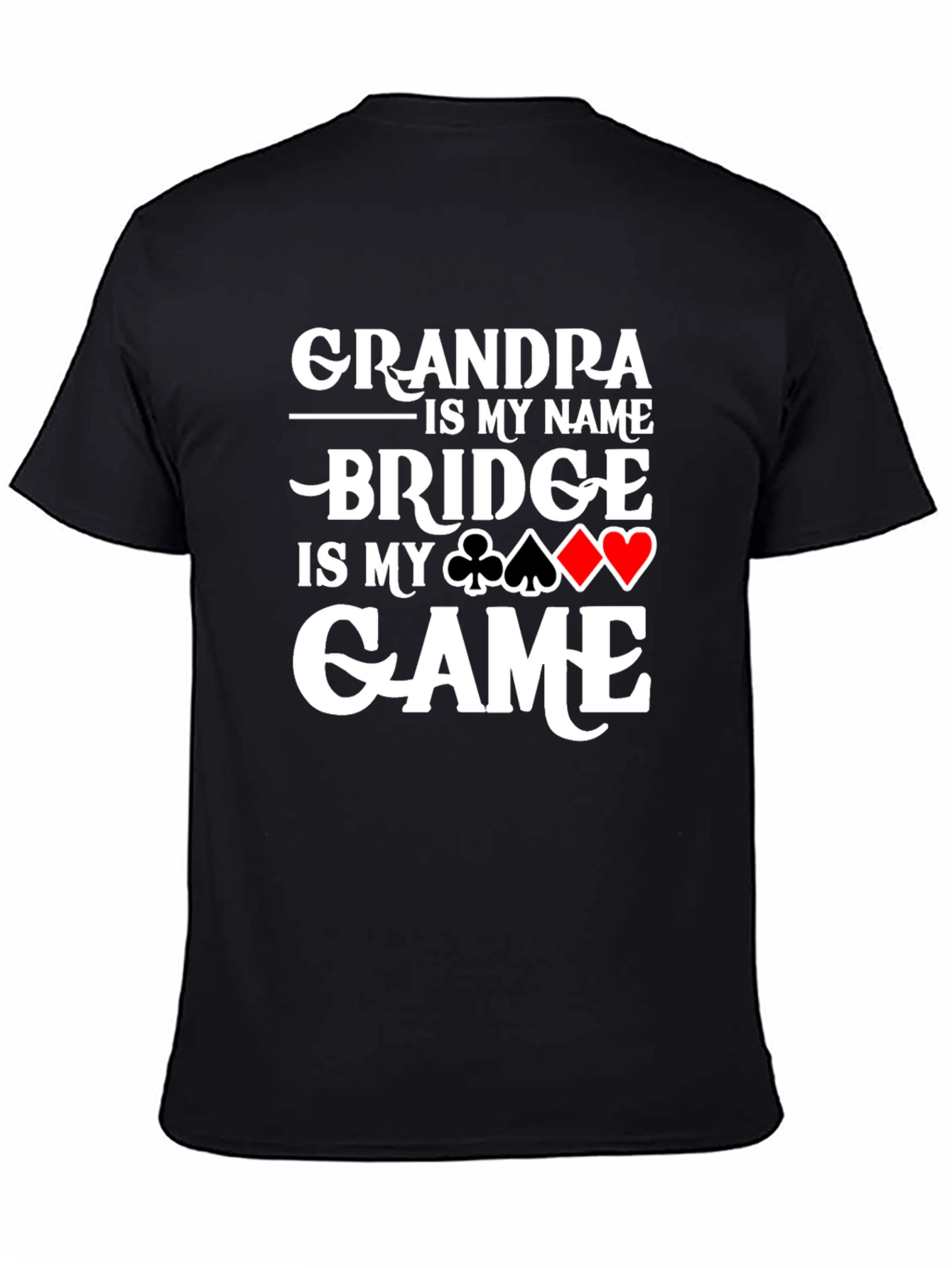 Grandpa Bridge is My Game T-Shirt Card Player Gift