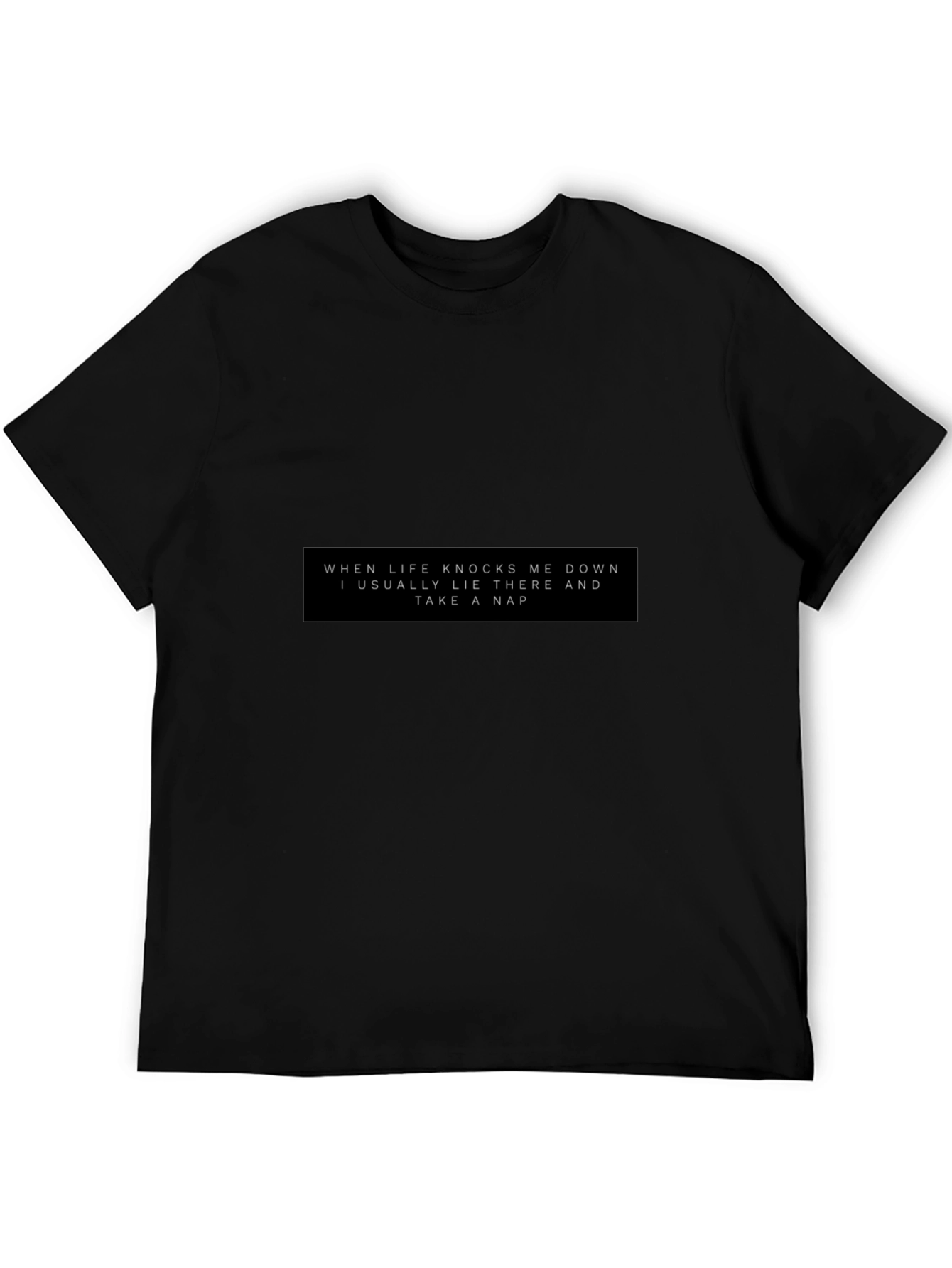 Life Knocks Me Down Nap T-Shirt