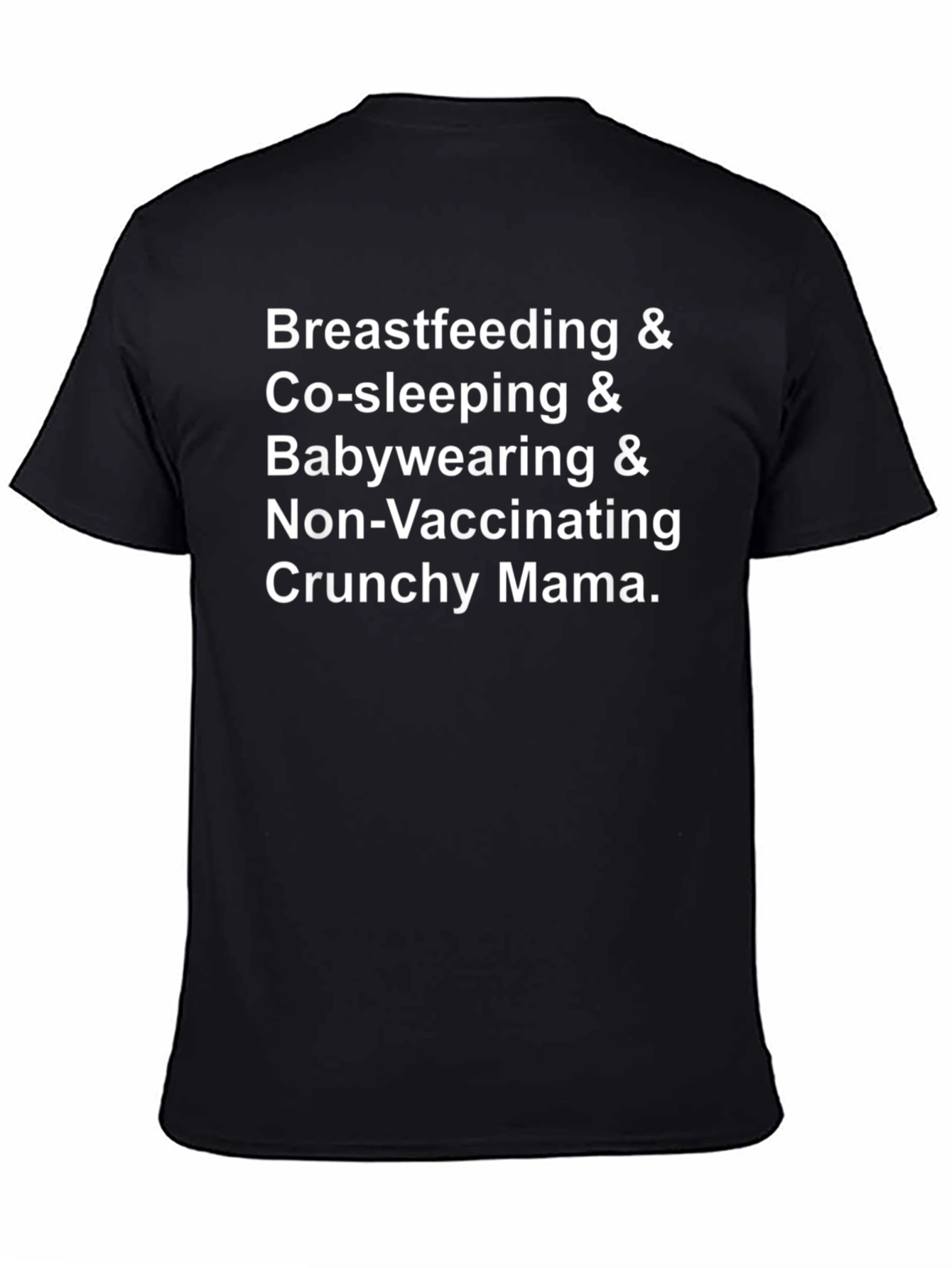 Crunchy Mama T-Shirt - Breastfeeding Co-Sleeping Babywearing Tee