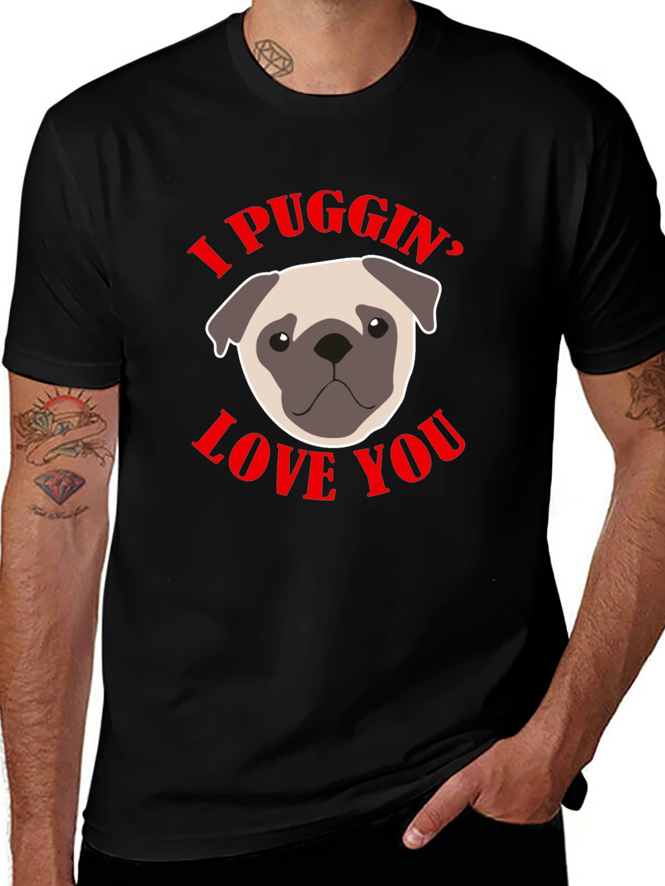 I Puggin Love You Black Graphic T-Shirt