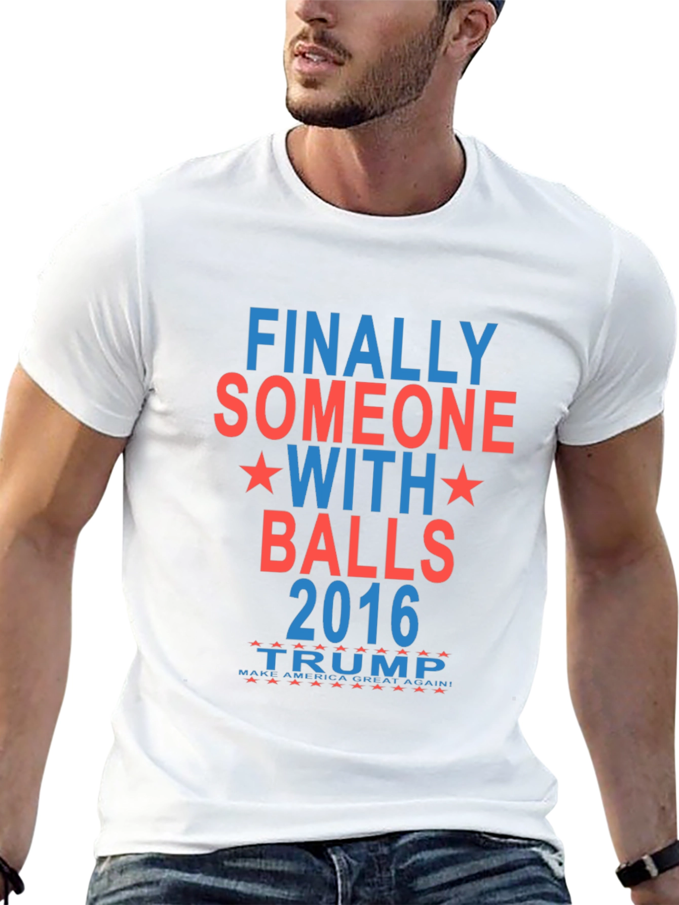 Finally Someone With Balls 2016 Trump T-Shirt