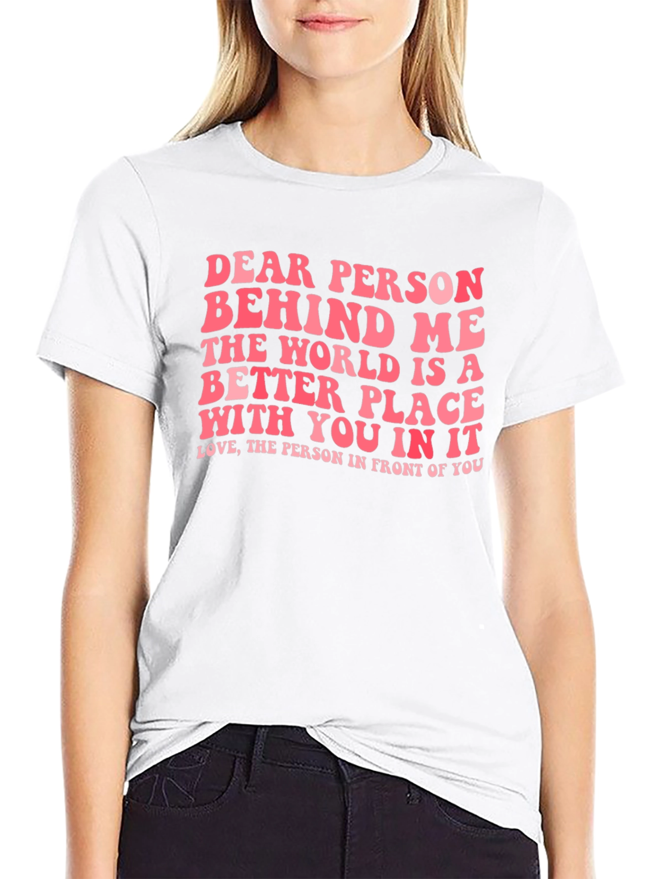 Dear Person Behind Me Graphic Tee