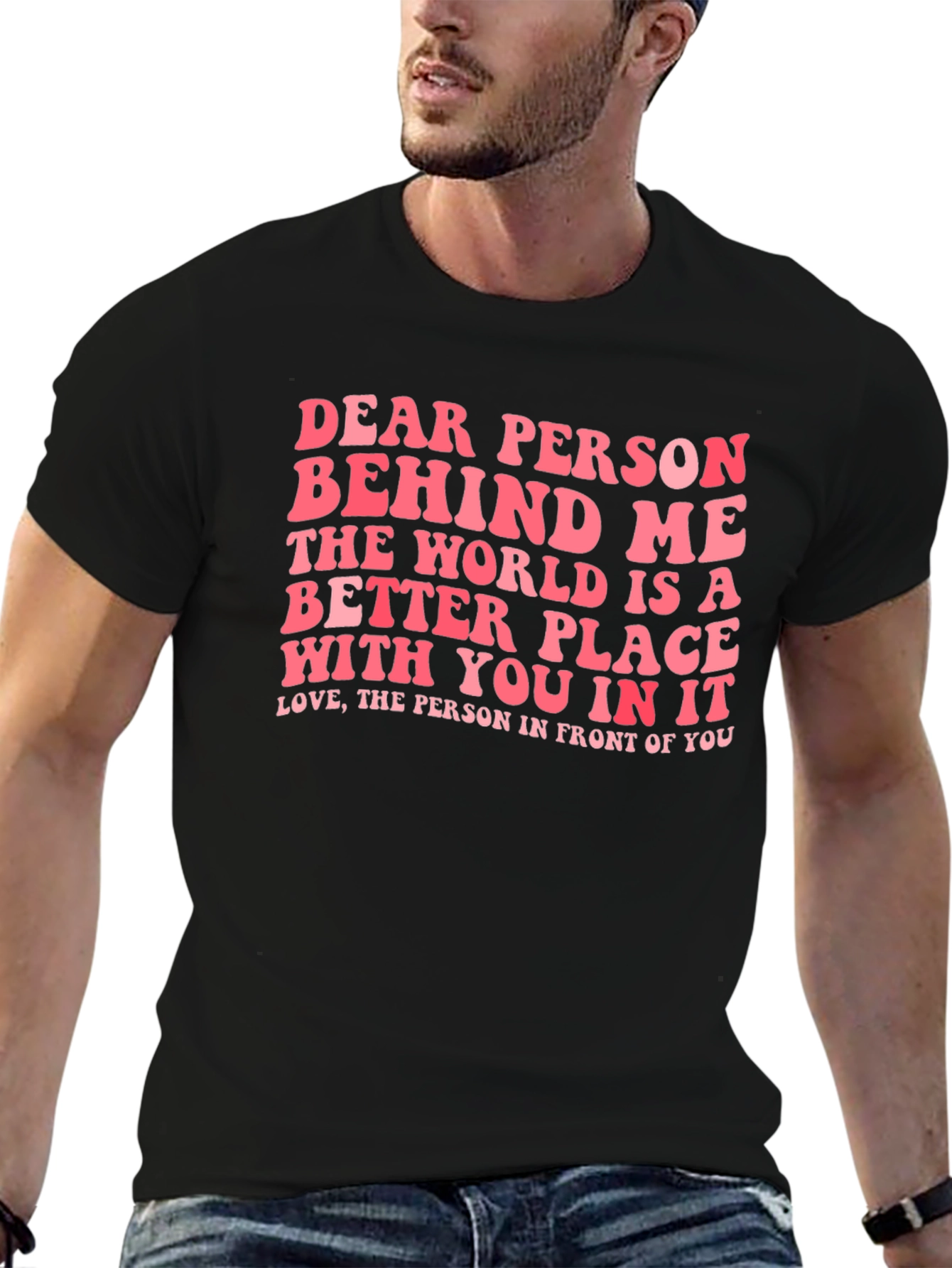 Dear Person Behind Me Graphic Tee