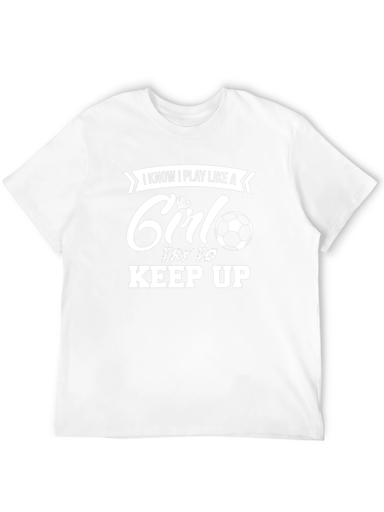 I Play Like A Girl Soccer T-Shirt