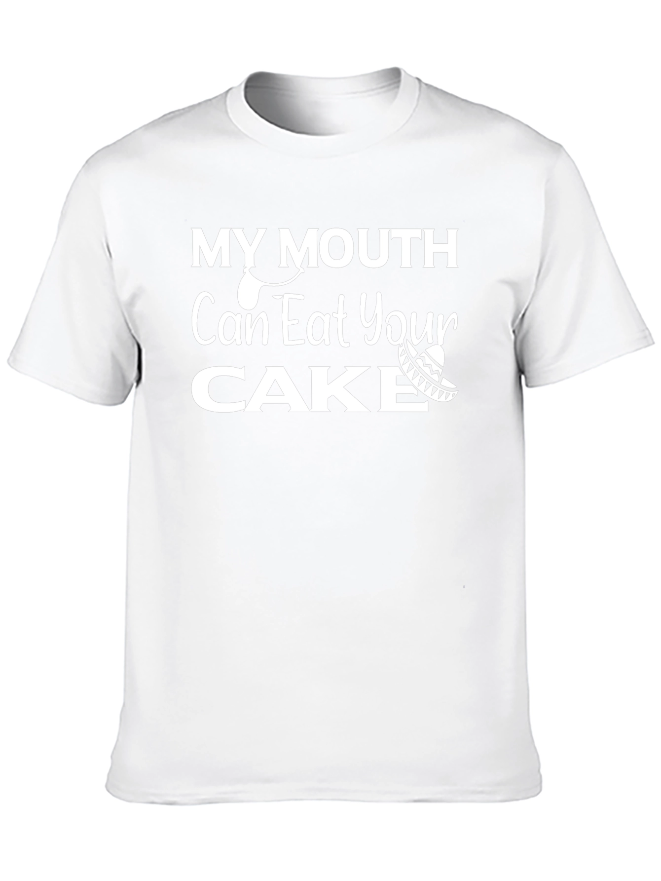 My Mouth Can Eat Your Cake Funny Graphic Tee