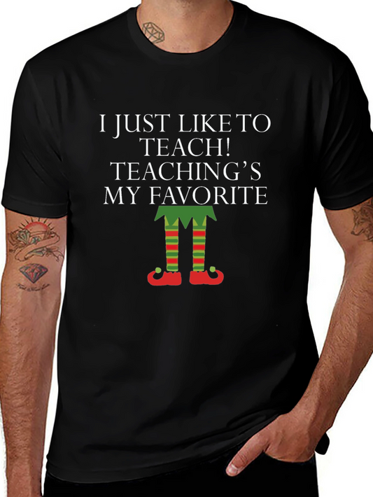 Teaching is My Favorite T-Shirt Elf Legs