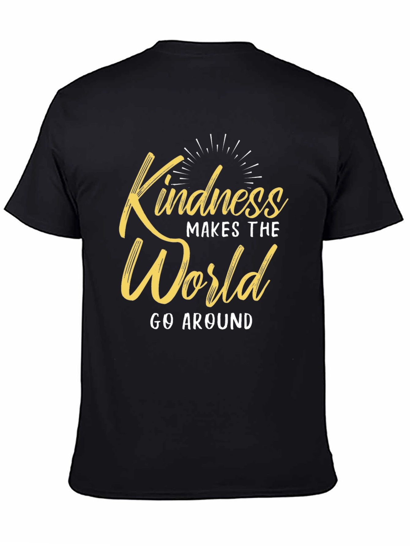 Kindness Makes The World Go Around T-Shirt