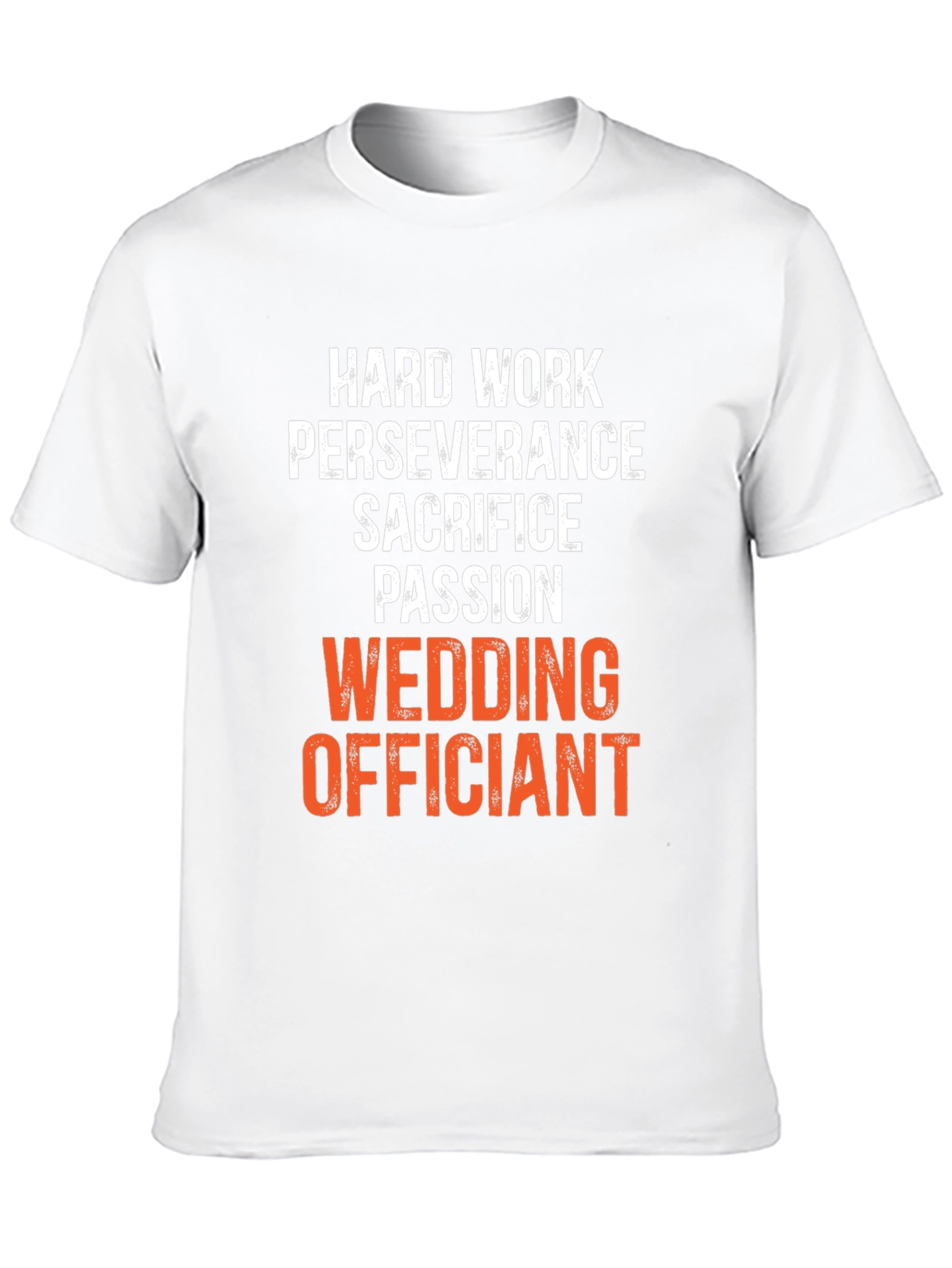Wedding Officiant T-Shirt - Hard Work Passion