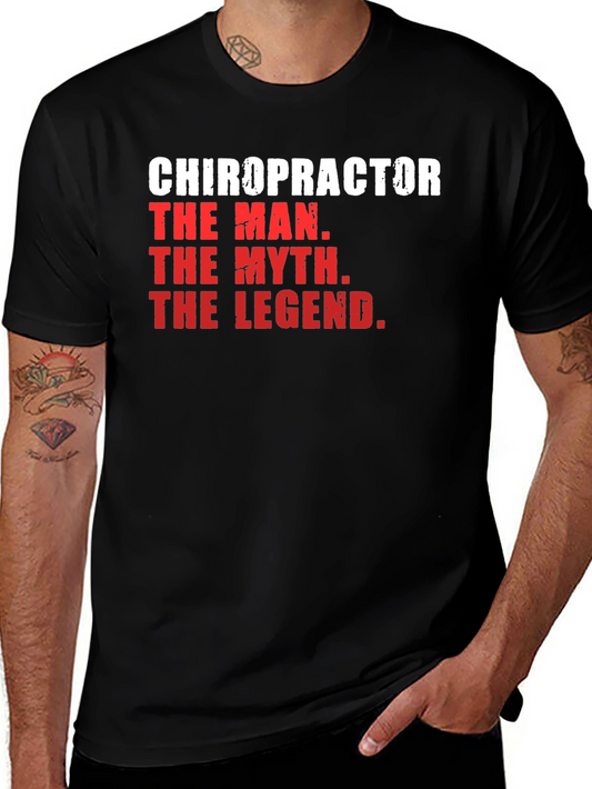 Chiropractor - The Man The Myth The Legend Black Tee
