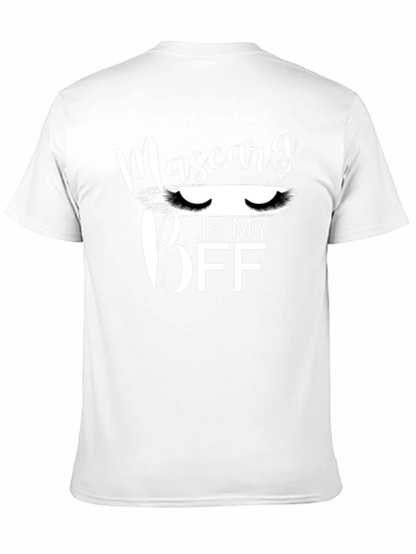 Mascara is my BFF Graphic T-Shirt