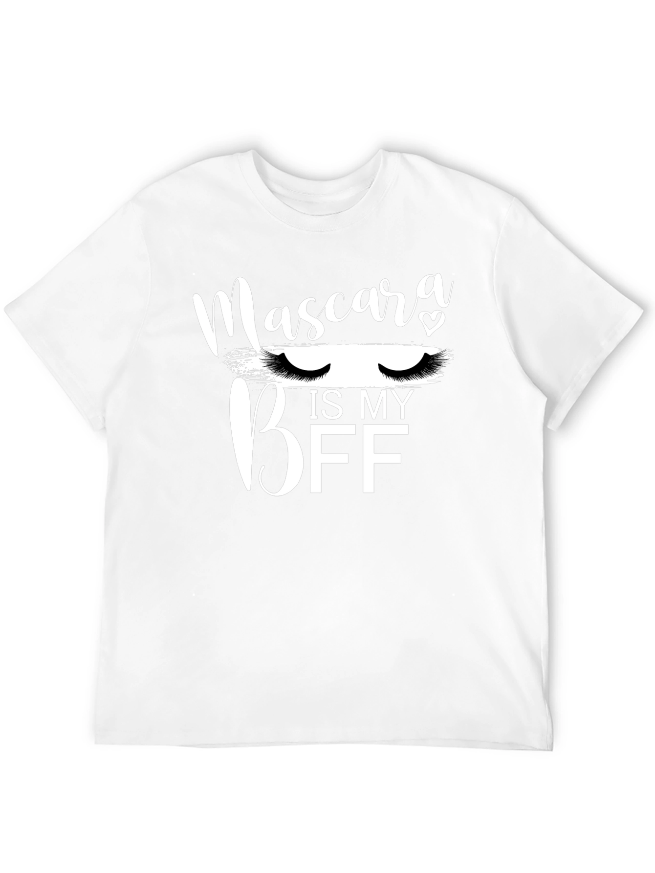 Mascara is my BFF Graphic T-Shirt