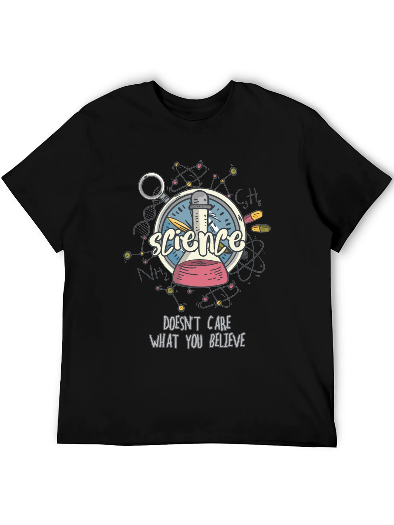 Science Doesnt Care What You Believe T-Shirt