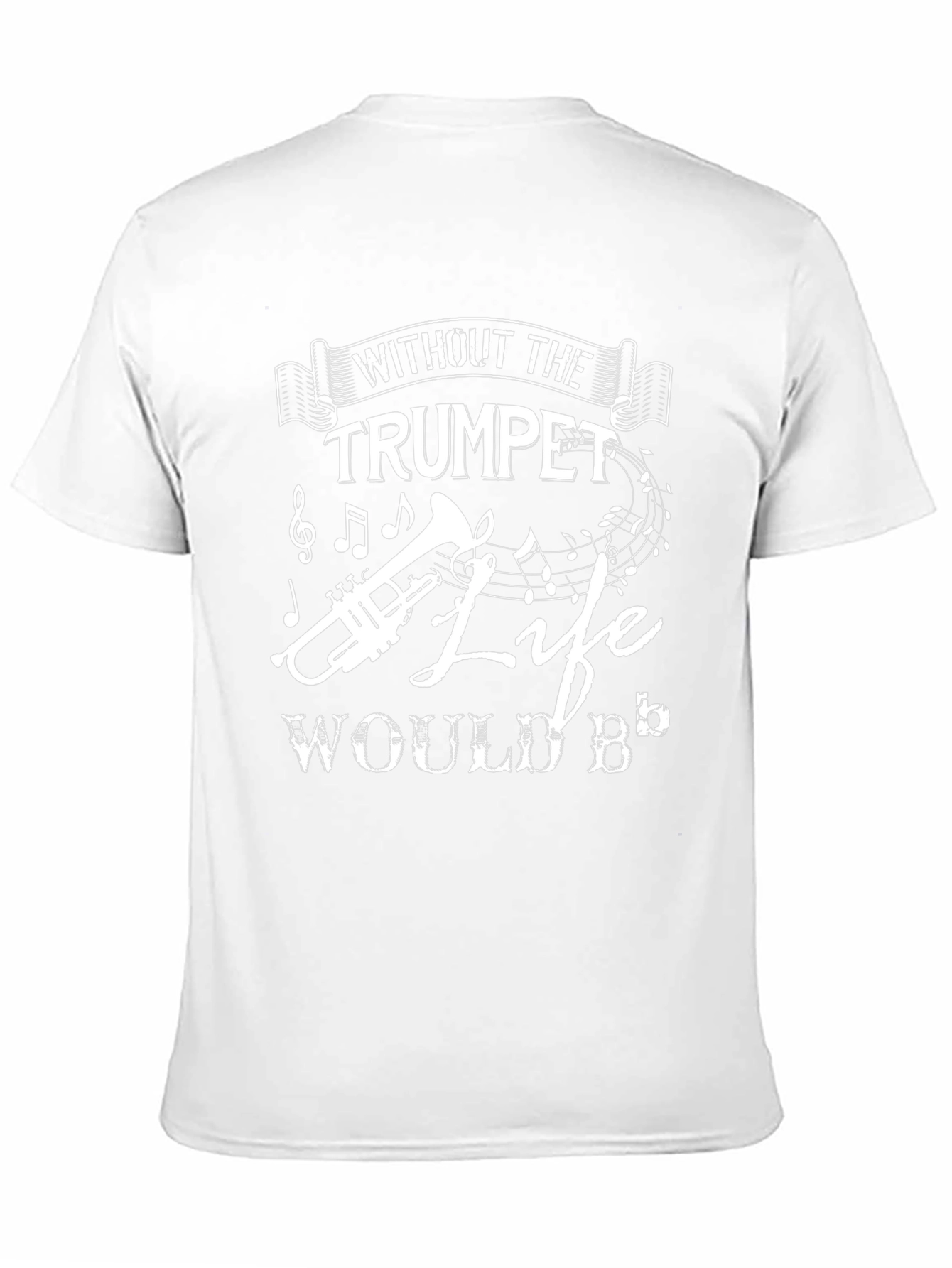 Trumpet Music T-Shirt - Life Would B Flat