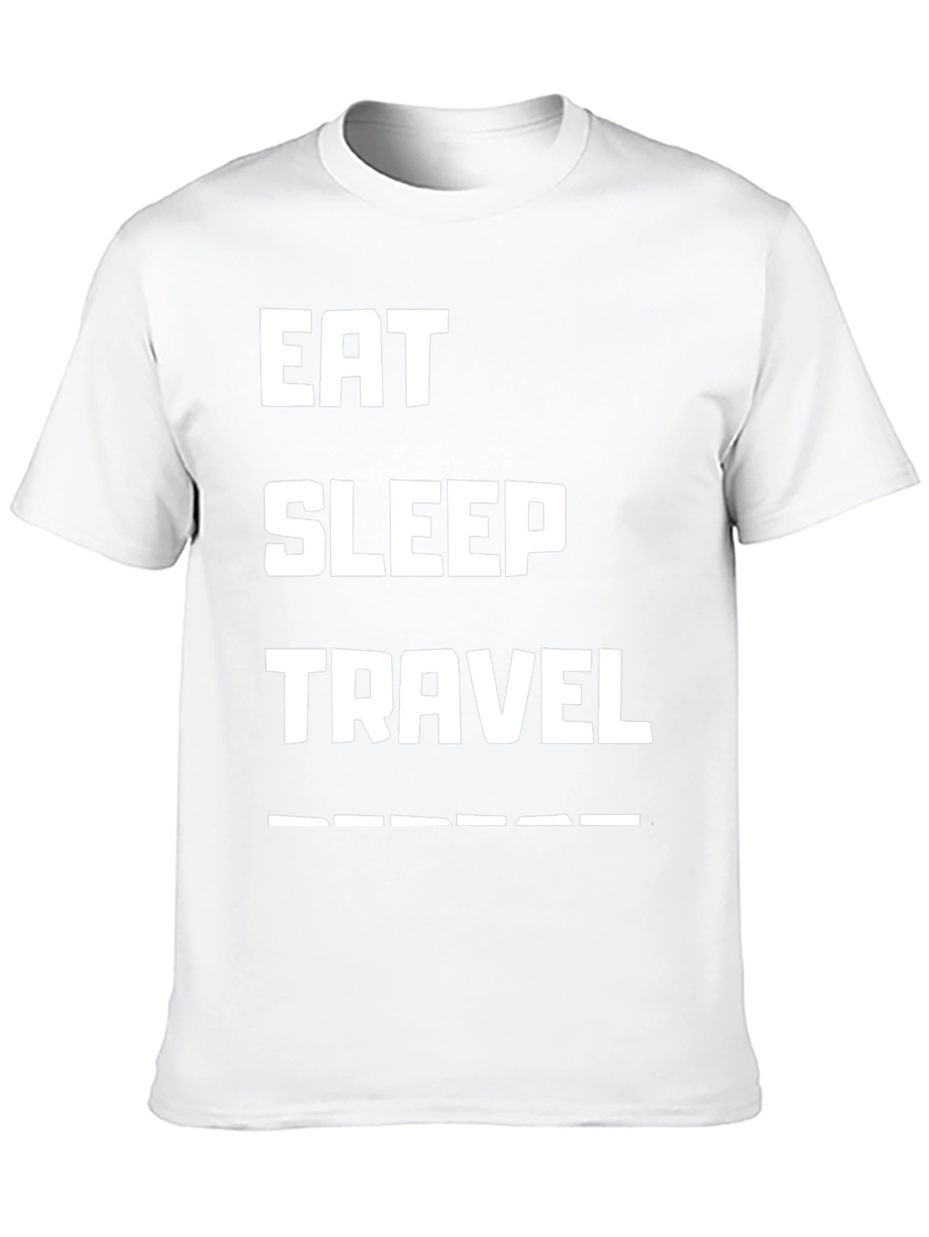 Eat Sleep Travel T-Shirt - Adventure Ready!