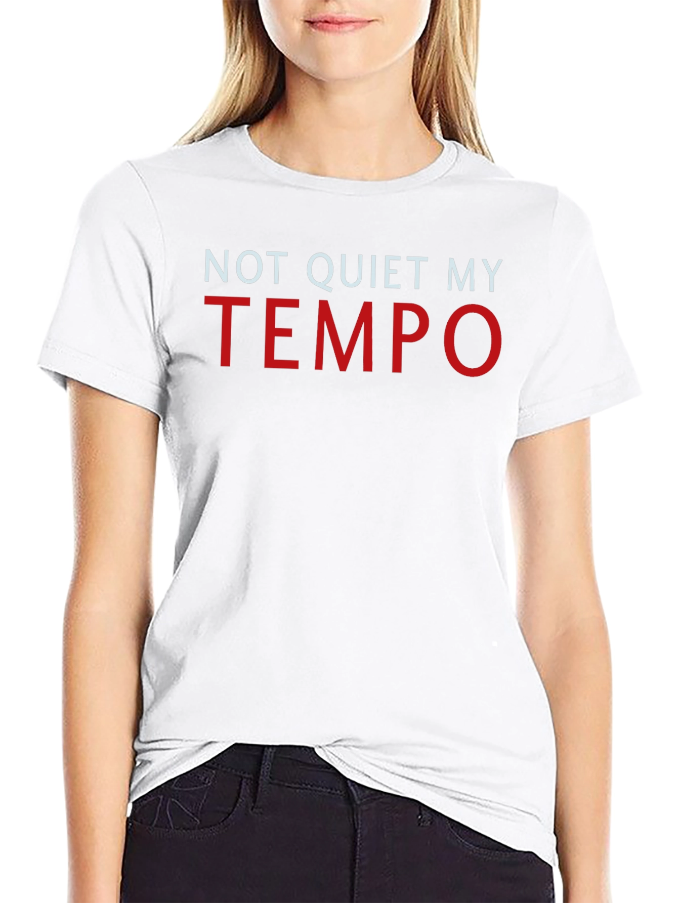 Not Quiet My Tempo Graphic T-Shirt