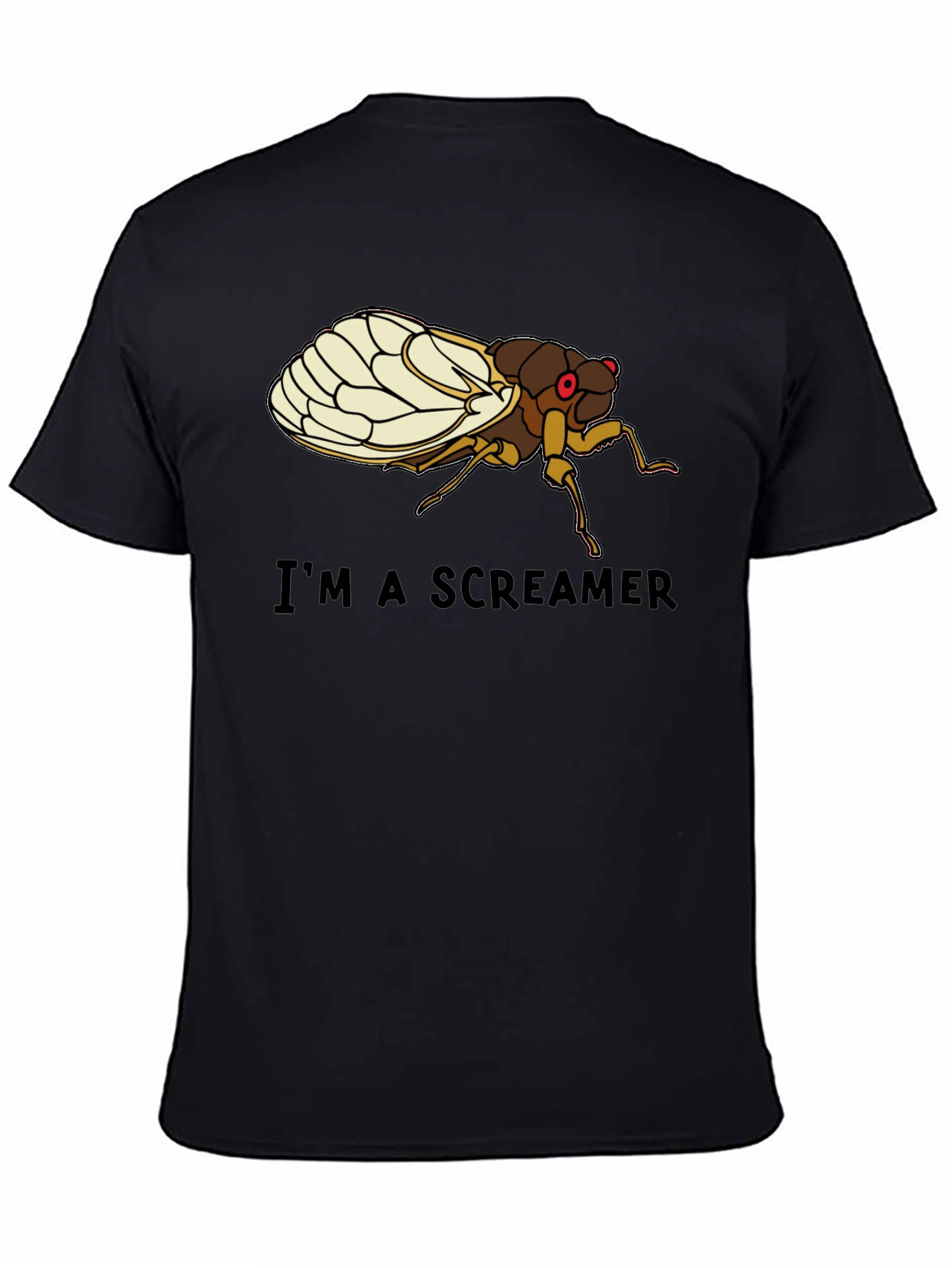 Im a Screamer Cicada T-Shirt