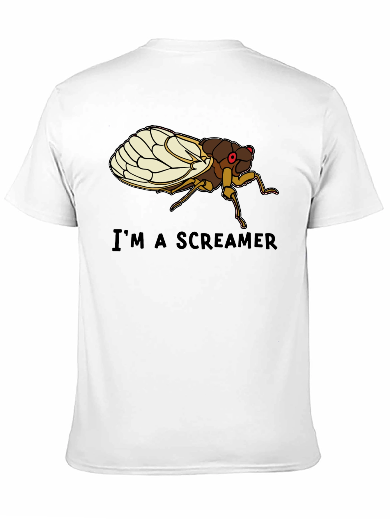 Im a Screamer Cicada T-Shirt