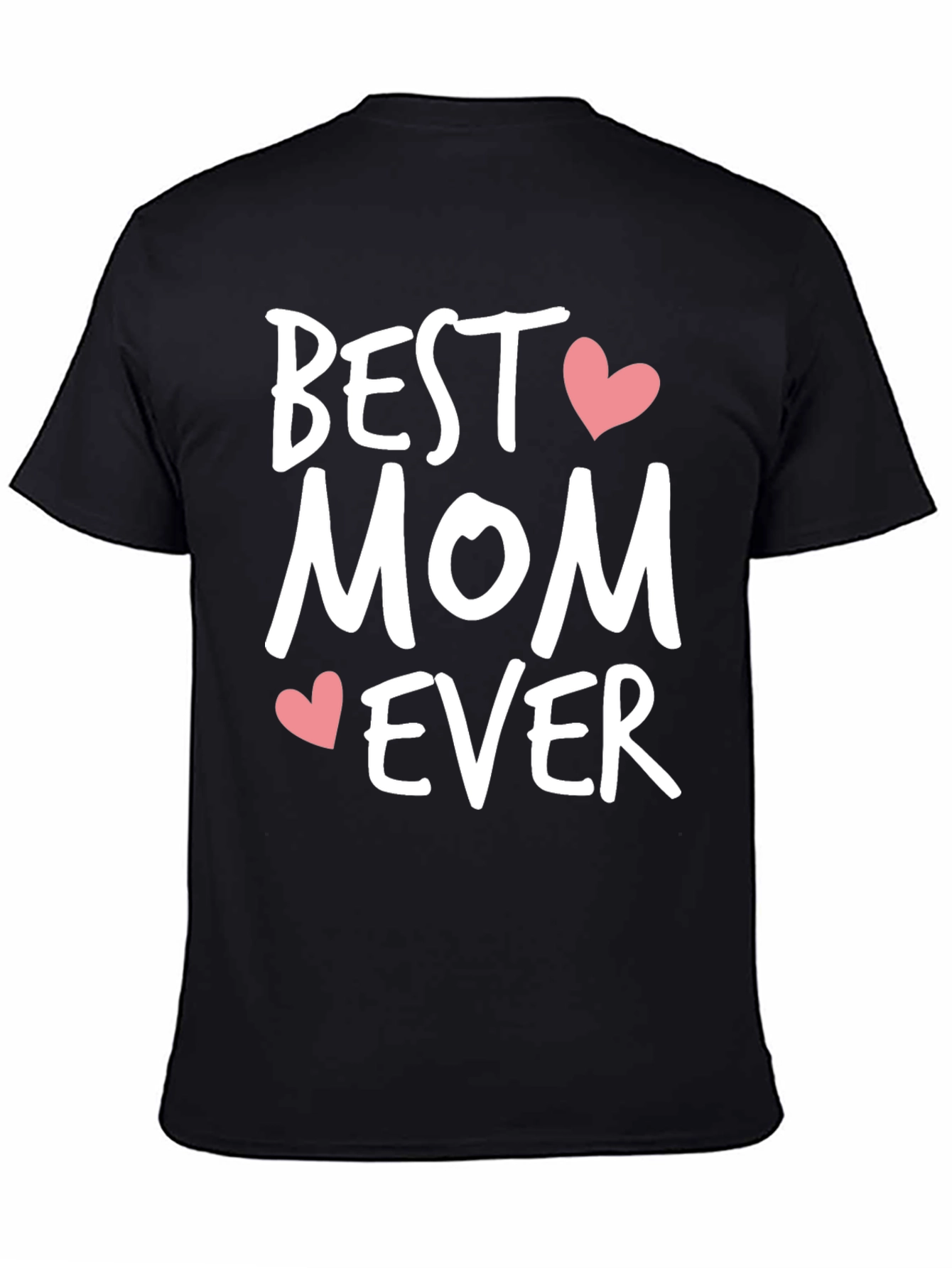 Best Mom Ever T-Shirt - Heart Accents