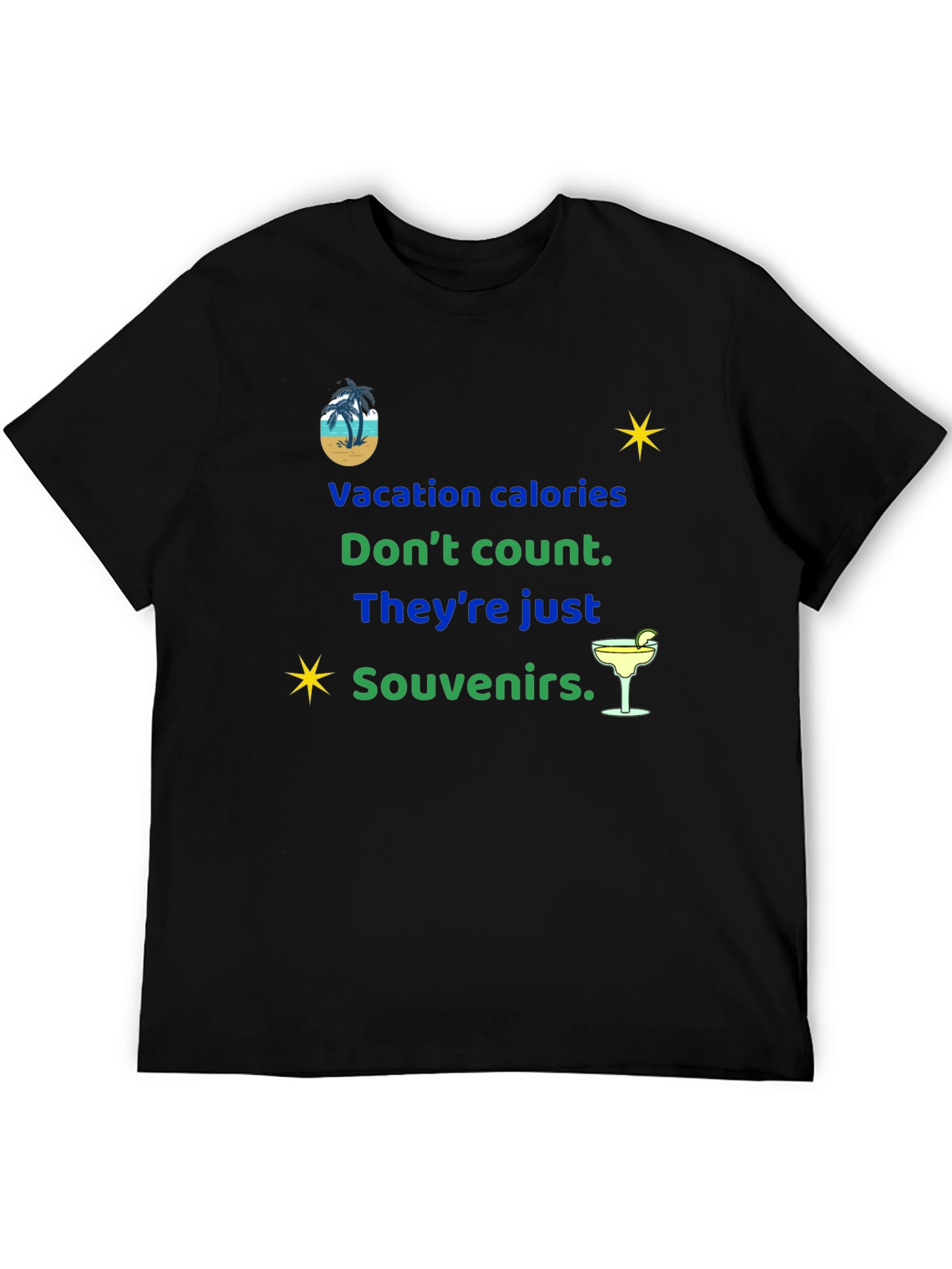 Vacation Calories Dont Count Souvenir T-Shirt