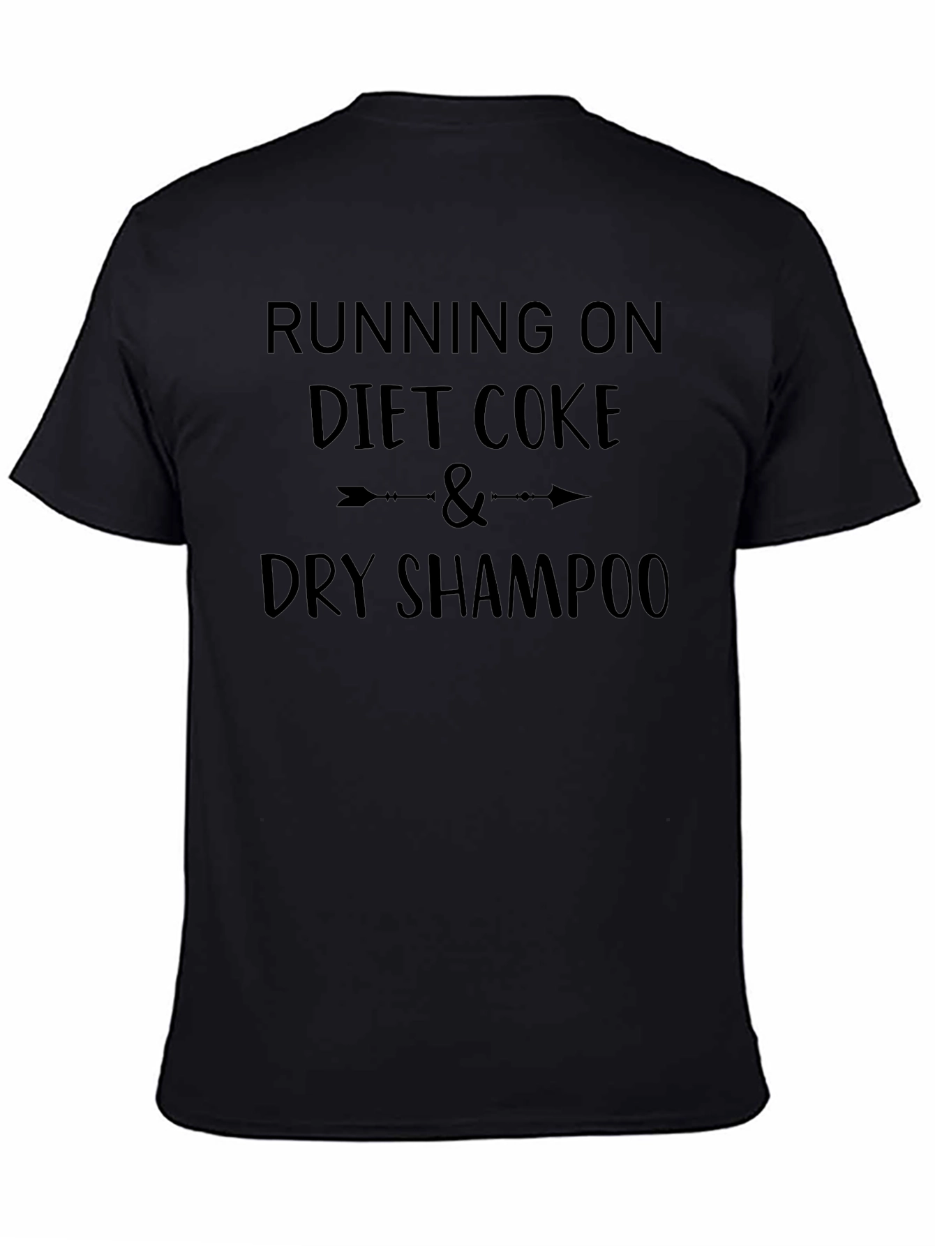 Diet Coke & Dry Shampoo T-Shirt - Funny Tee