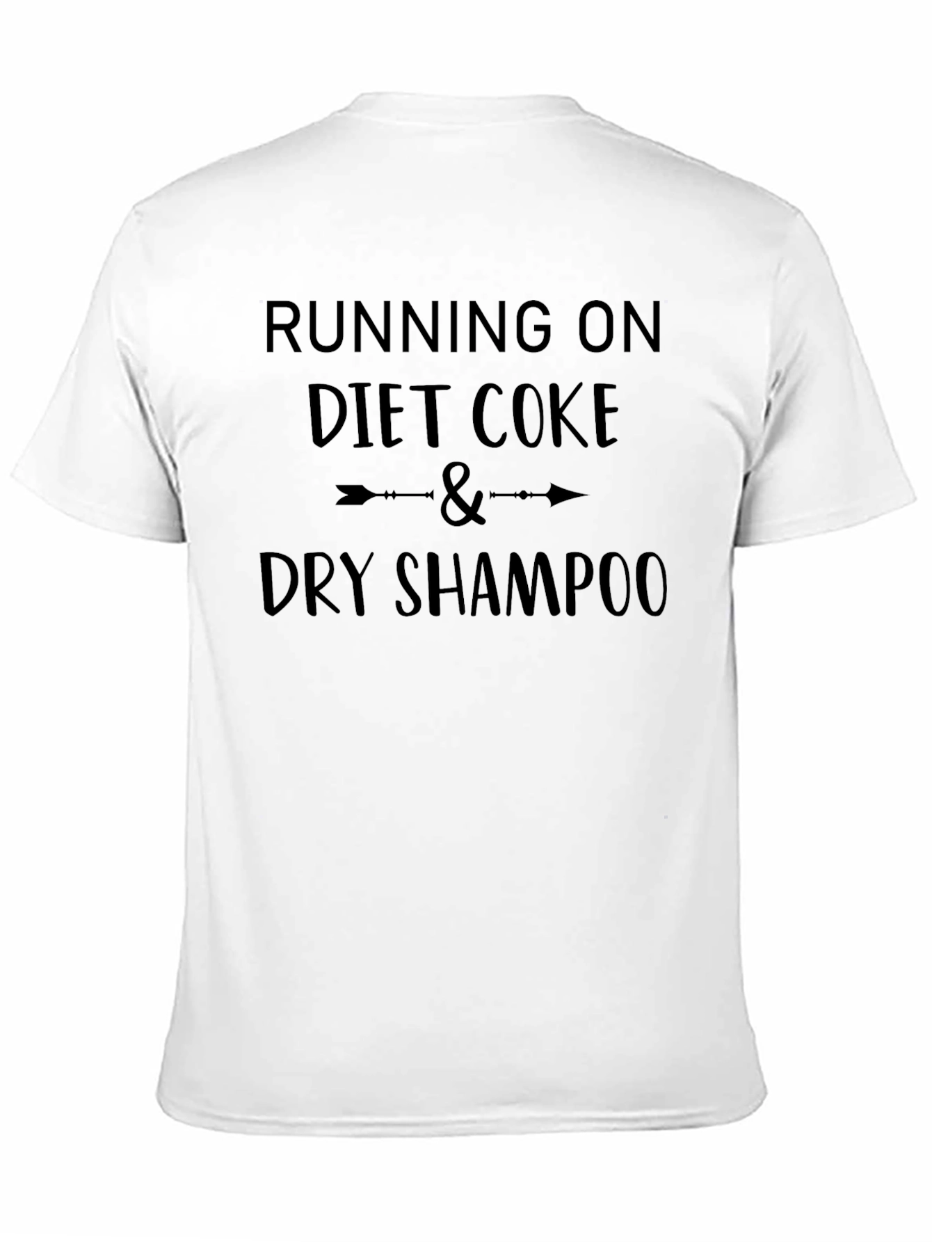 Diet Coke & Dry Shampoo T-Shirt - Funny Tee