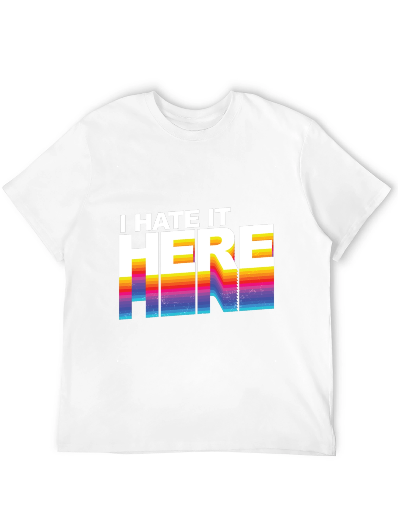I Hate It Here Graphic Tee - Retro Design