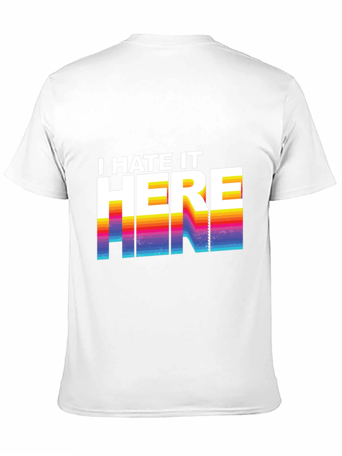 I Hate It Here Graphic Tee - Retro Design