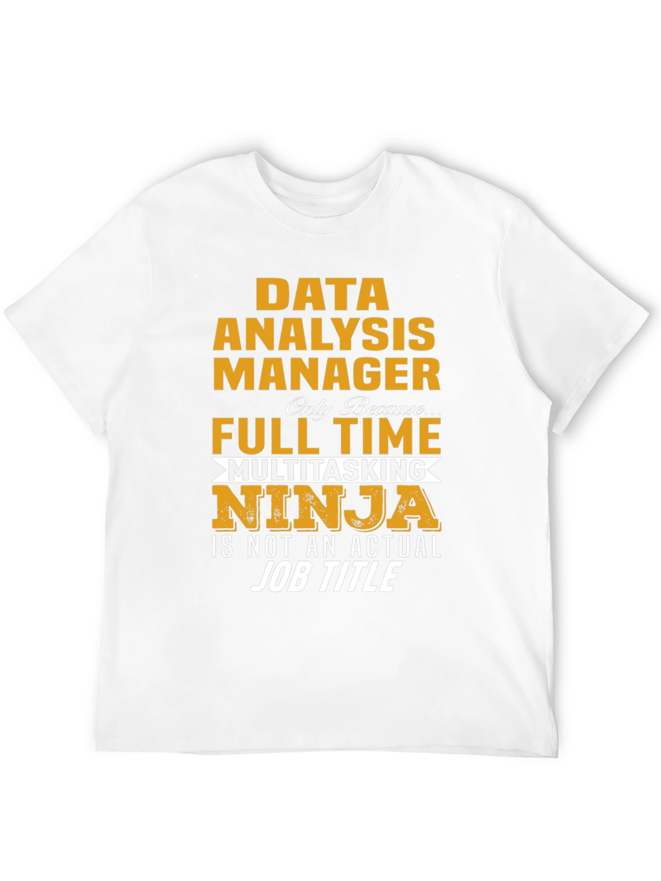 Data Analysis Manager Ninja T-Shirt