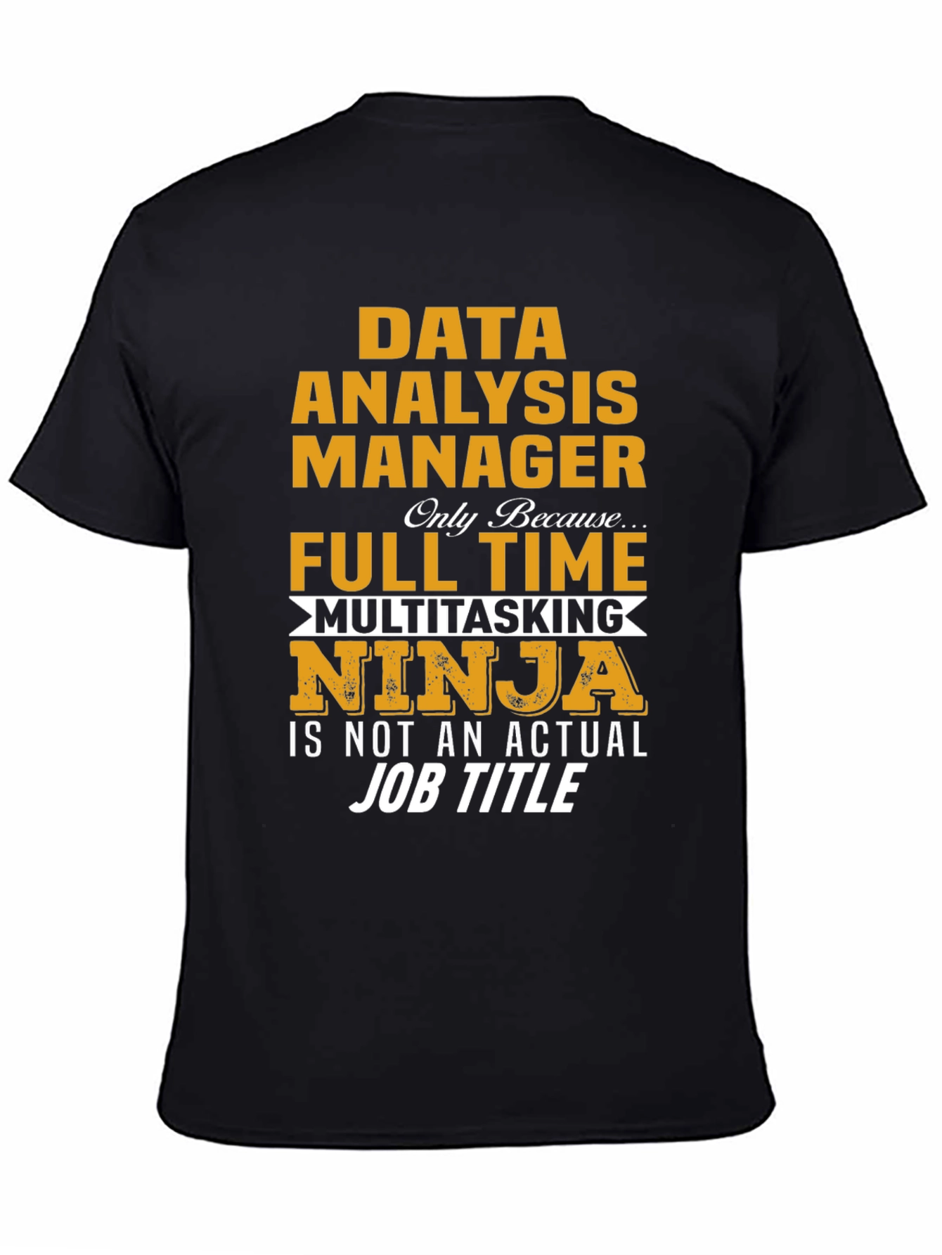 Data Analysis Manager Ninja T-Shirt