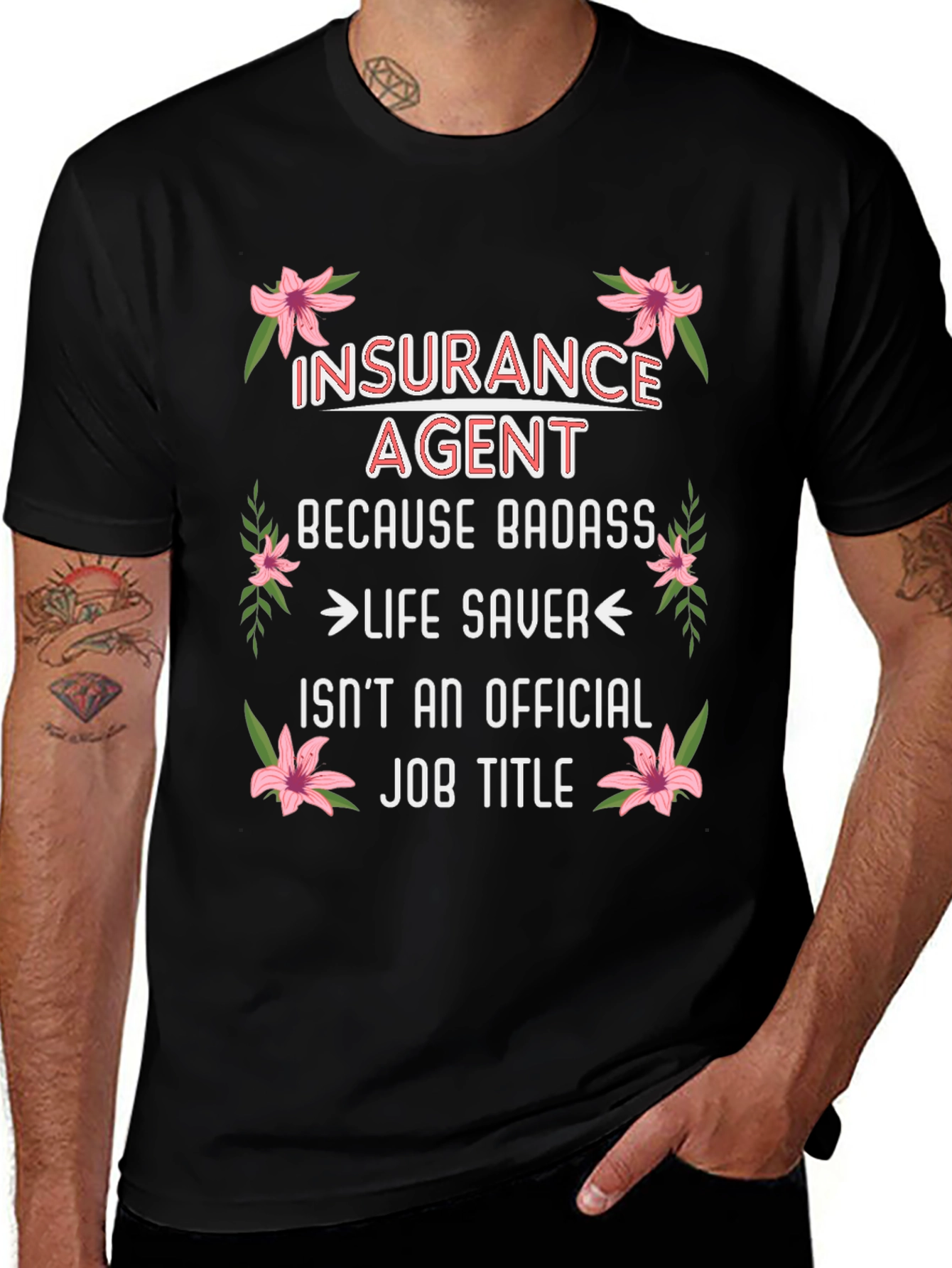 Insurance Agent Badass Job Title Graphic Tee