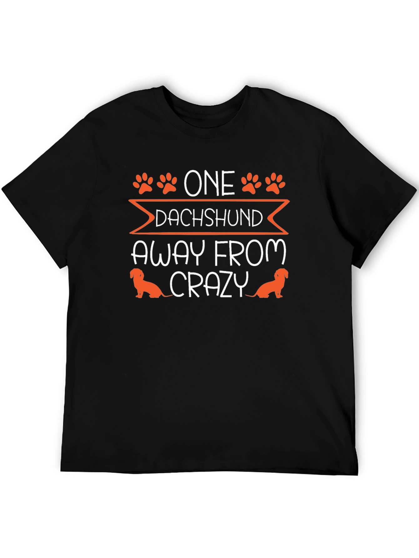 One Dachshund Away From Crazy T-Shirt