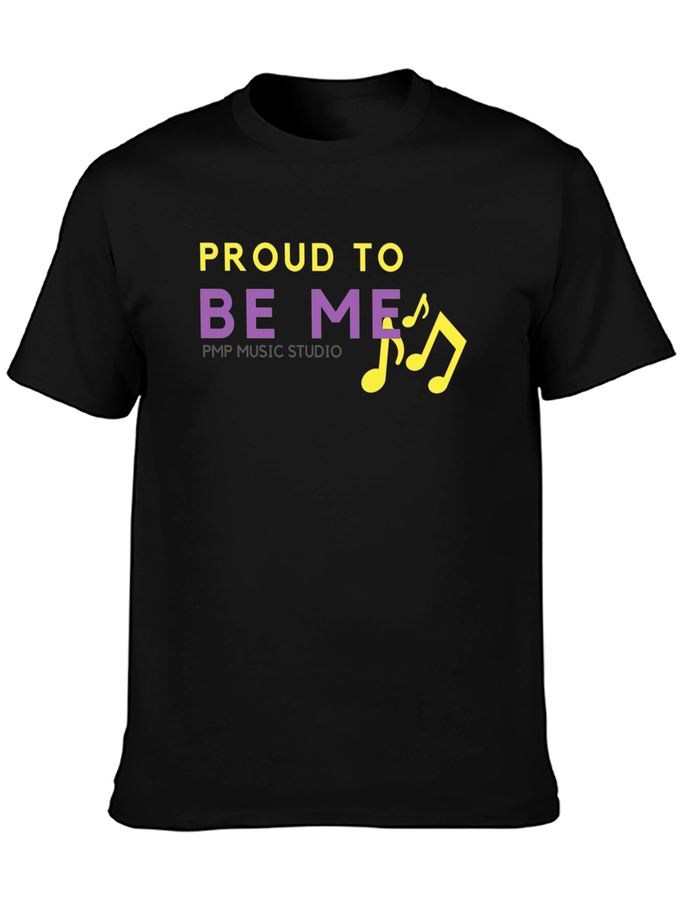 Proud to Be Me Music Studio T-Shirt
