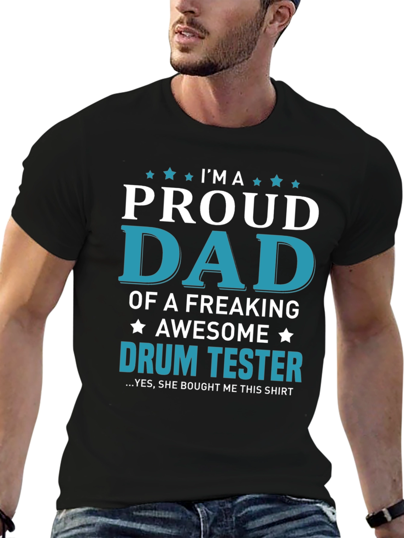 Proud Dad Drum Tester Graphic T-Shirt