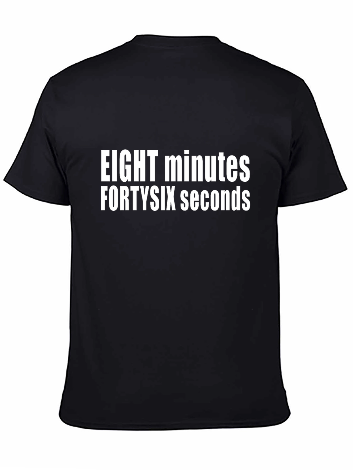 Eight Minutes Forty-Six Seconds Graphic Tee