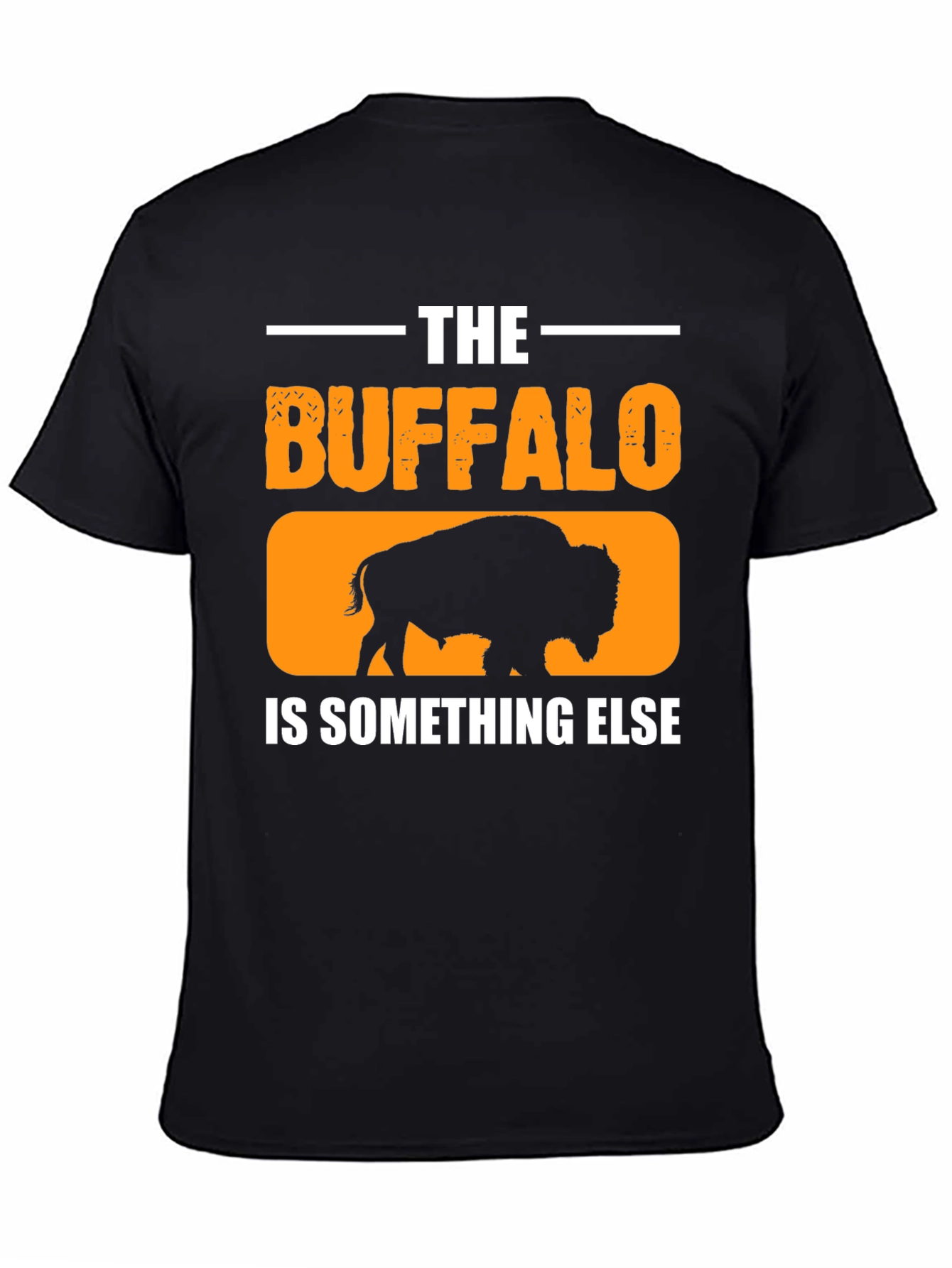 The Buffalo is Something Else Black T-Shirt
