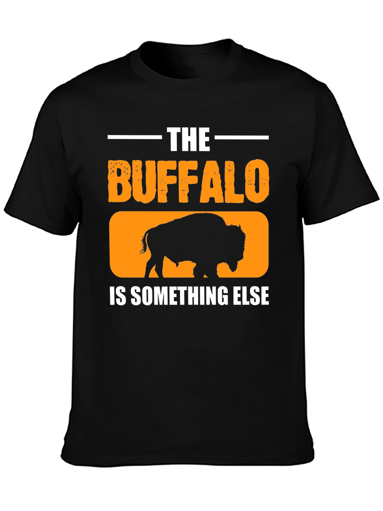The Buffalo is Something Else Black T-Shirt