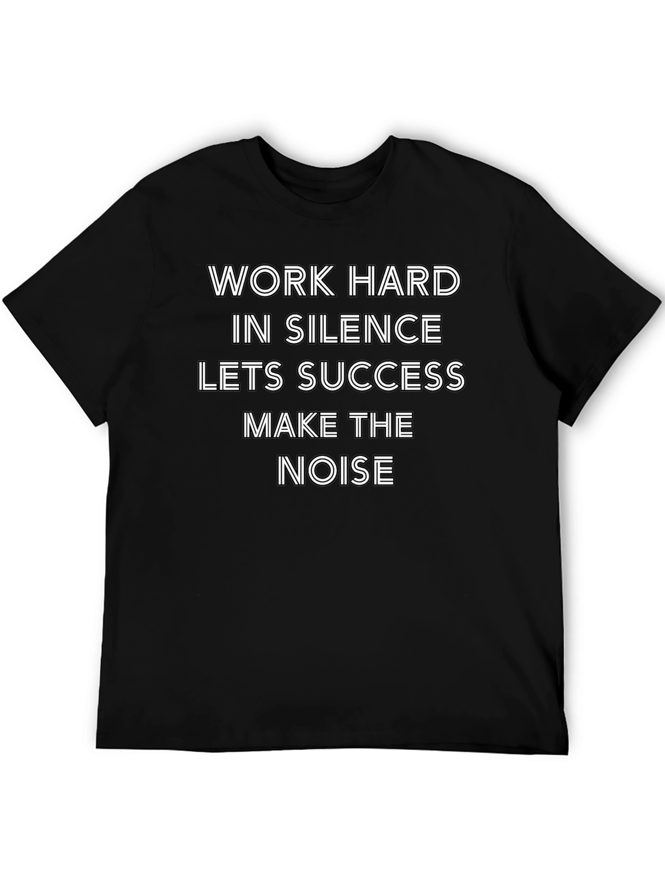 Work Hard in Silence Graphic T-Shirt