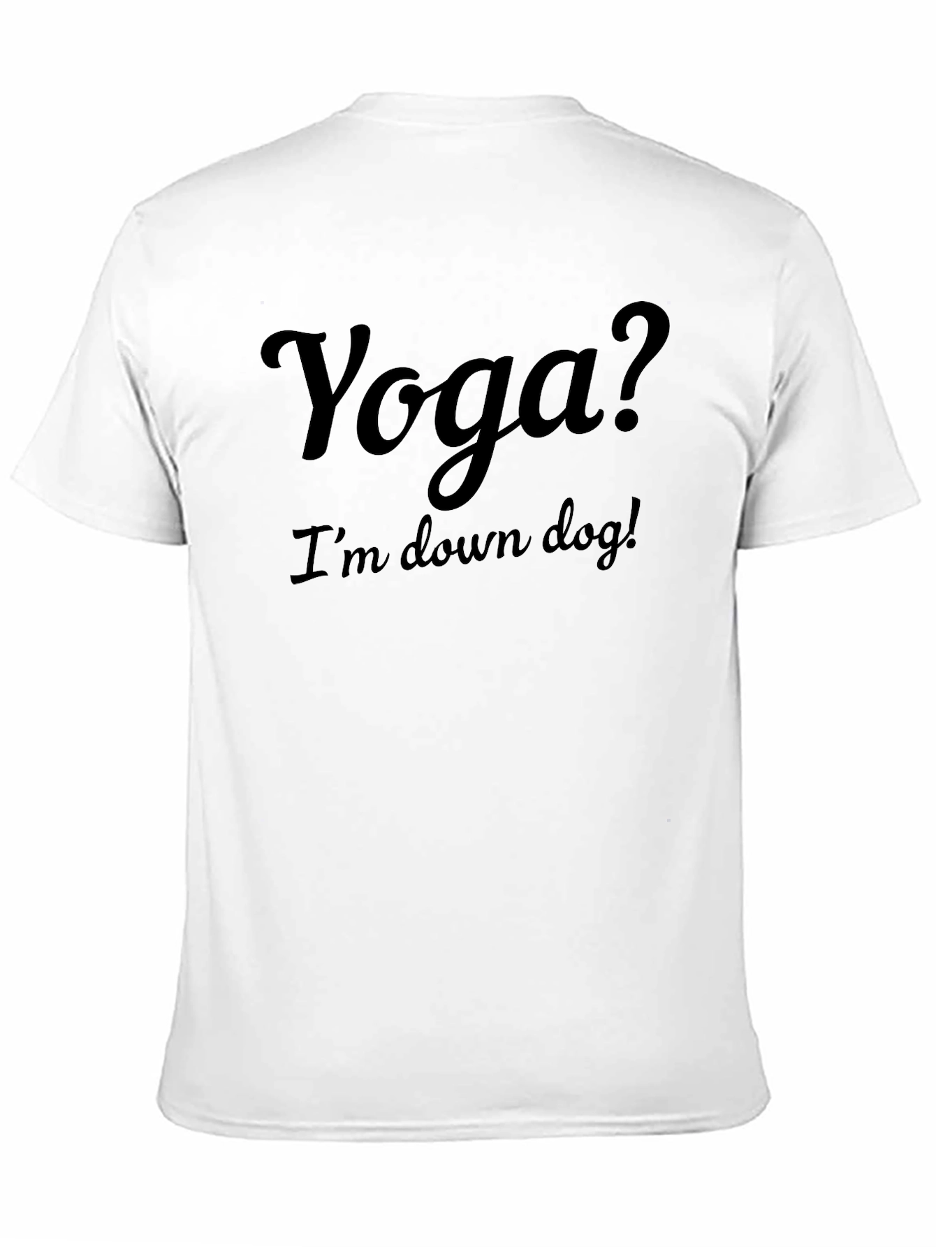Yoga? Im Down Dog! Graphic Tee