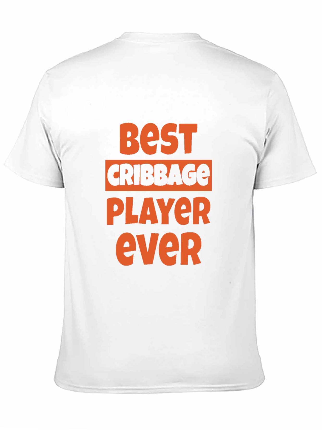 Best Cribbage Player Ever - Graphic Tee