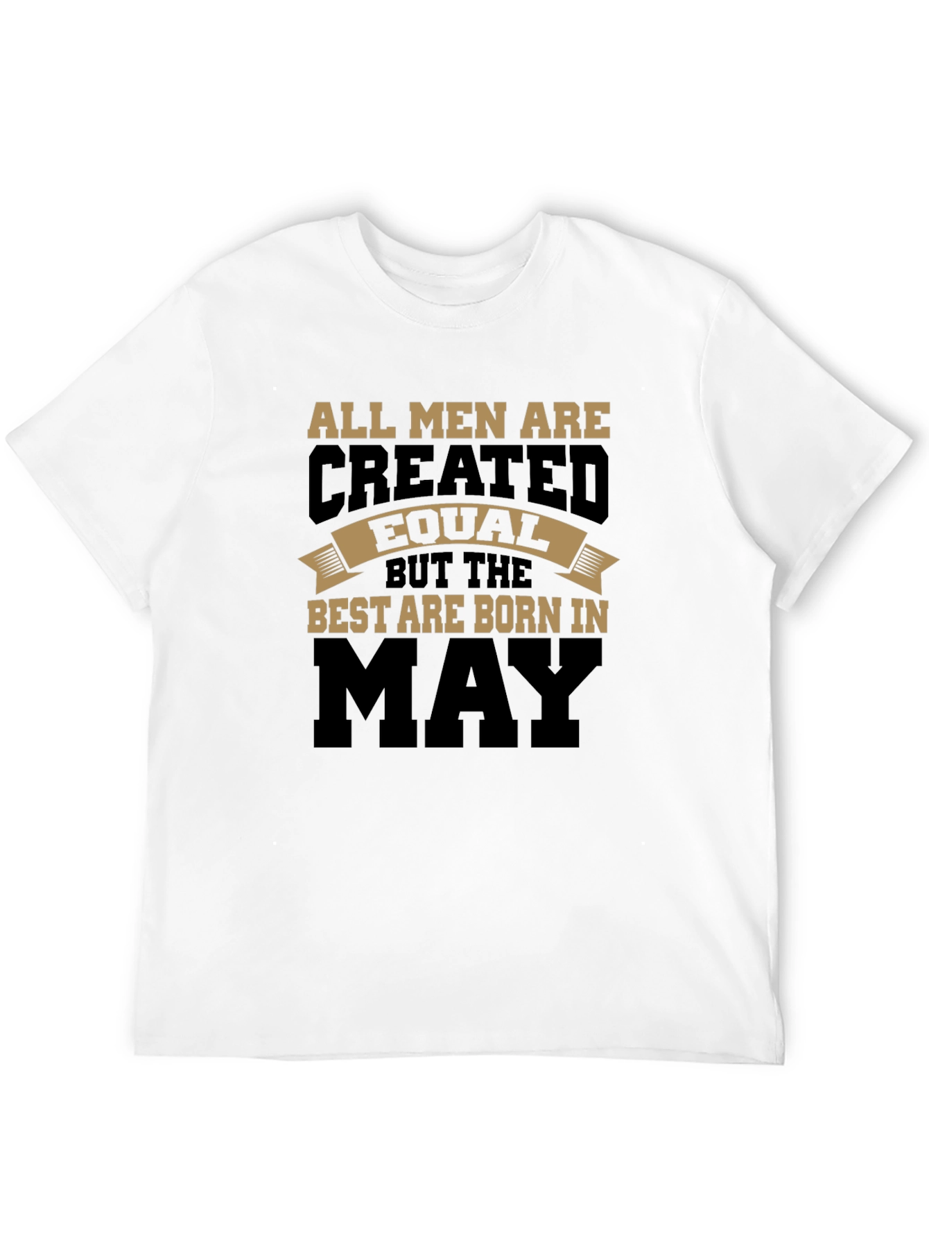 Best Are Born In May Mens T-Shirt