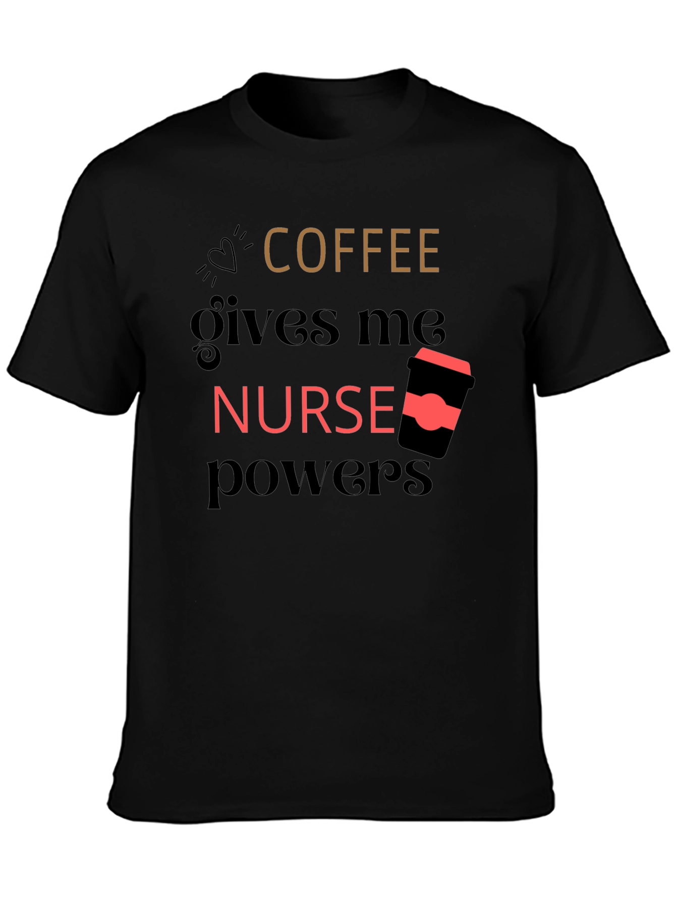 Coffee Nurse Powers Graphic Tee