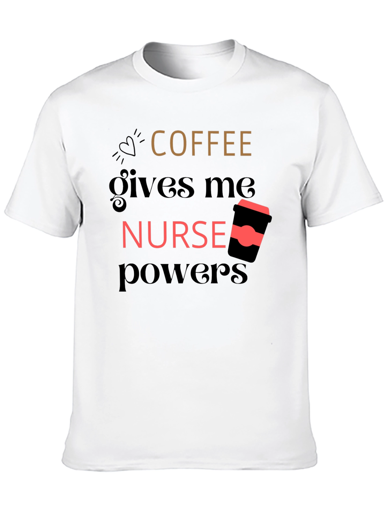 Coffee Nurse Powers Graphic Tee