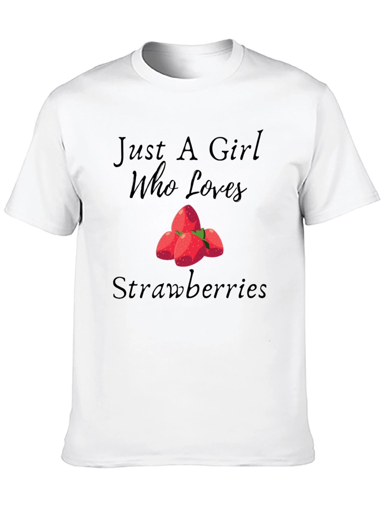 Just A Girl Who Loves Strawberries Black Tee