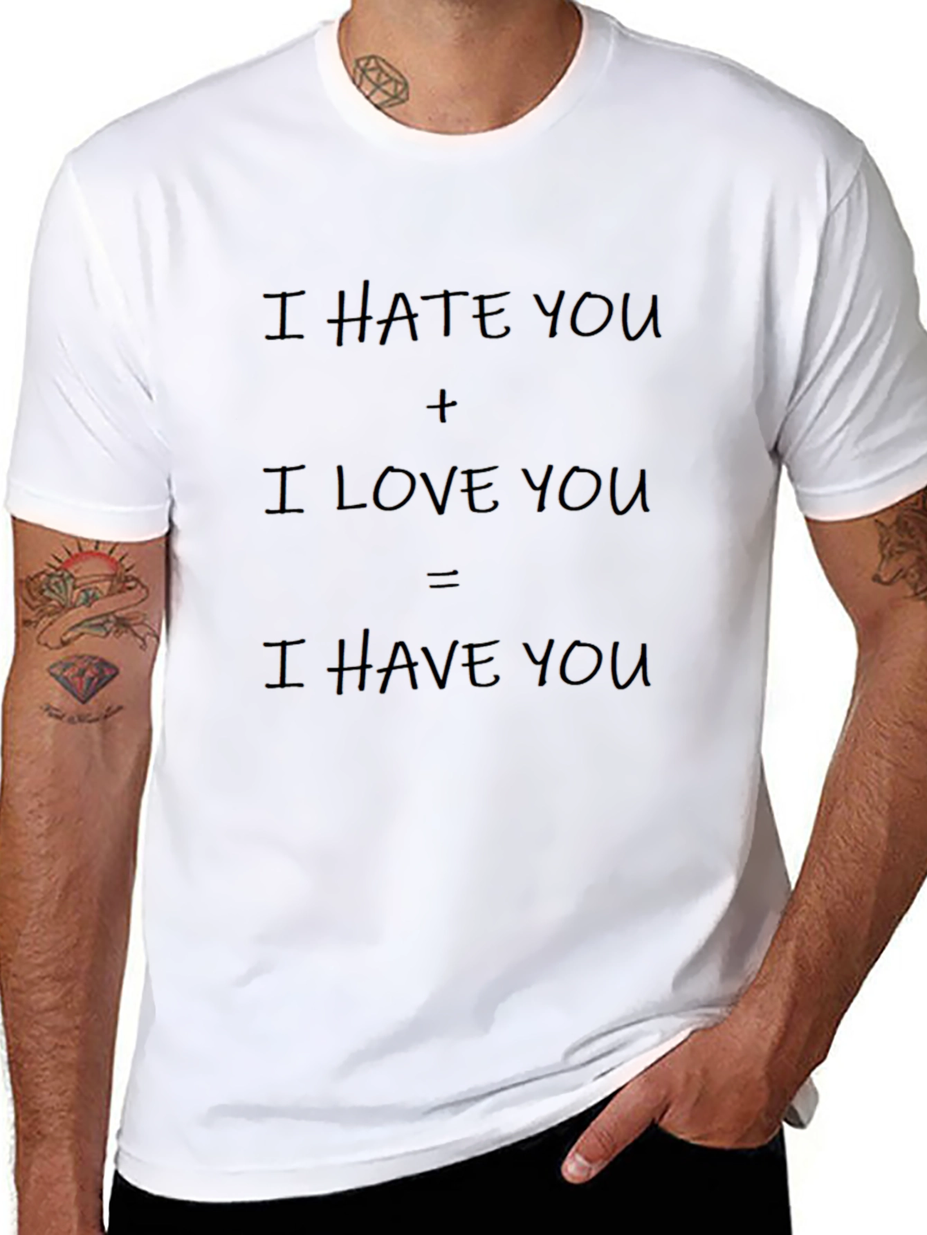 I Hate You + I Love You T-Shirt