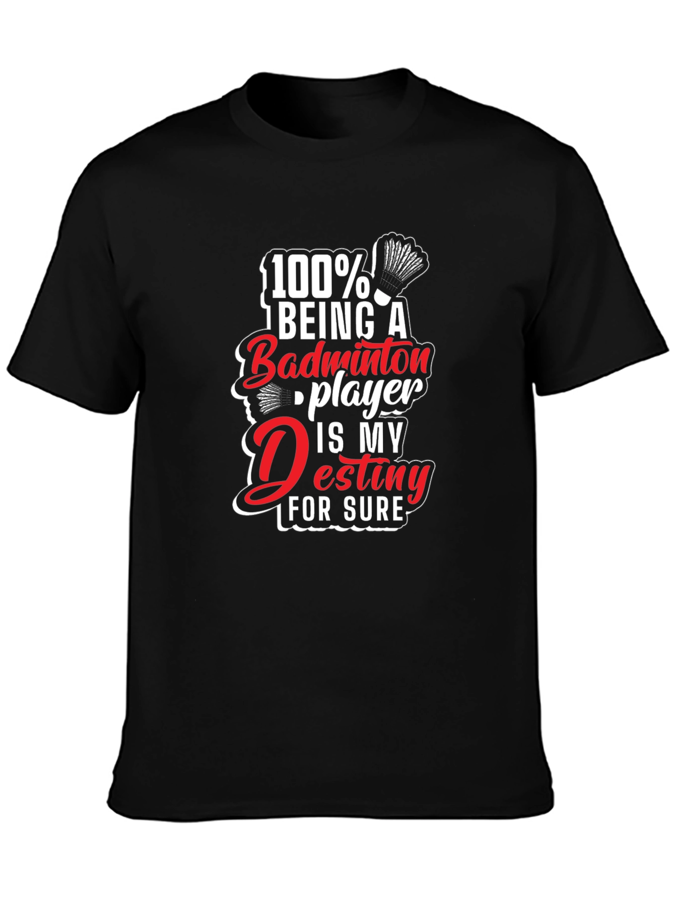 Badminton Player Destiny Graphic Tee - Black Cotton T-Shirt